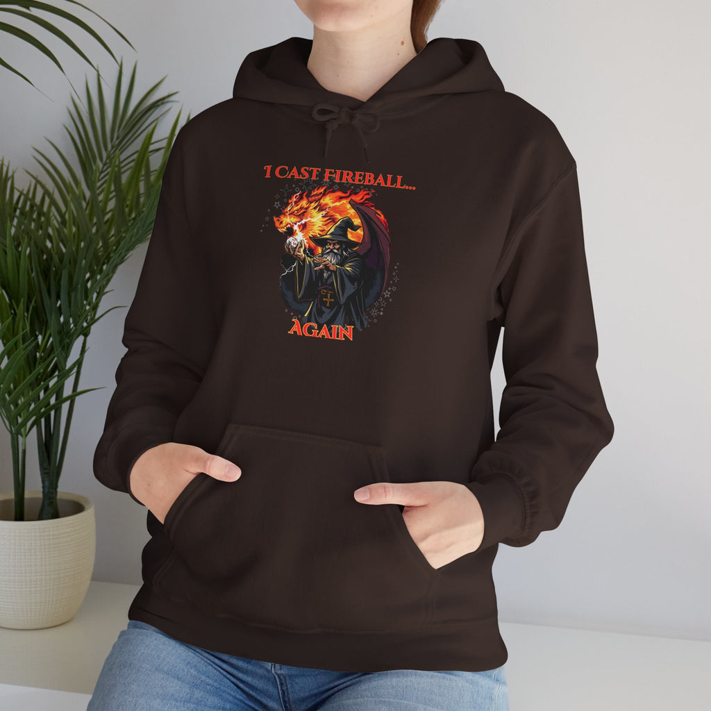 Hoodie — “I Cast Fireball… Again” Fantasy RPG Gamer Hooded Sweatshirt