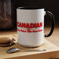 Canadian Dads Coffee Mug 15 oz – "Canadian Dads Make The Best Dads" Accent Mug