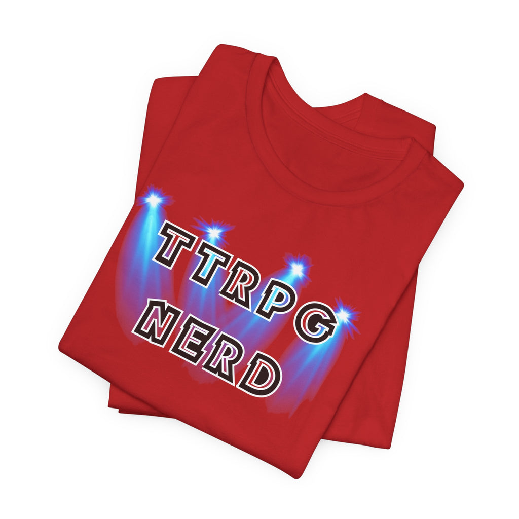 TTRPG Nerd Tee — Tabletop Roleplaying Game Shirt for Gamers