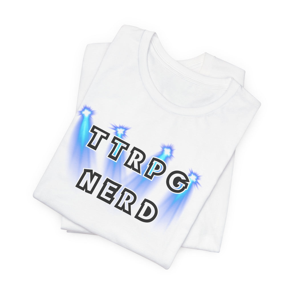 TTRPG Nerd Tee — Tabletop Roleplaying Game Shirt for Gamers