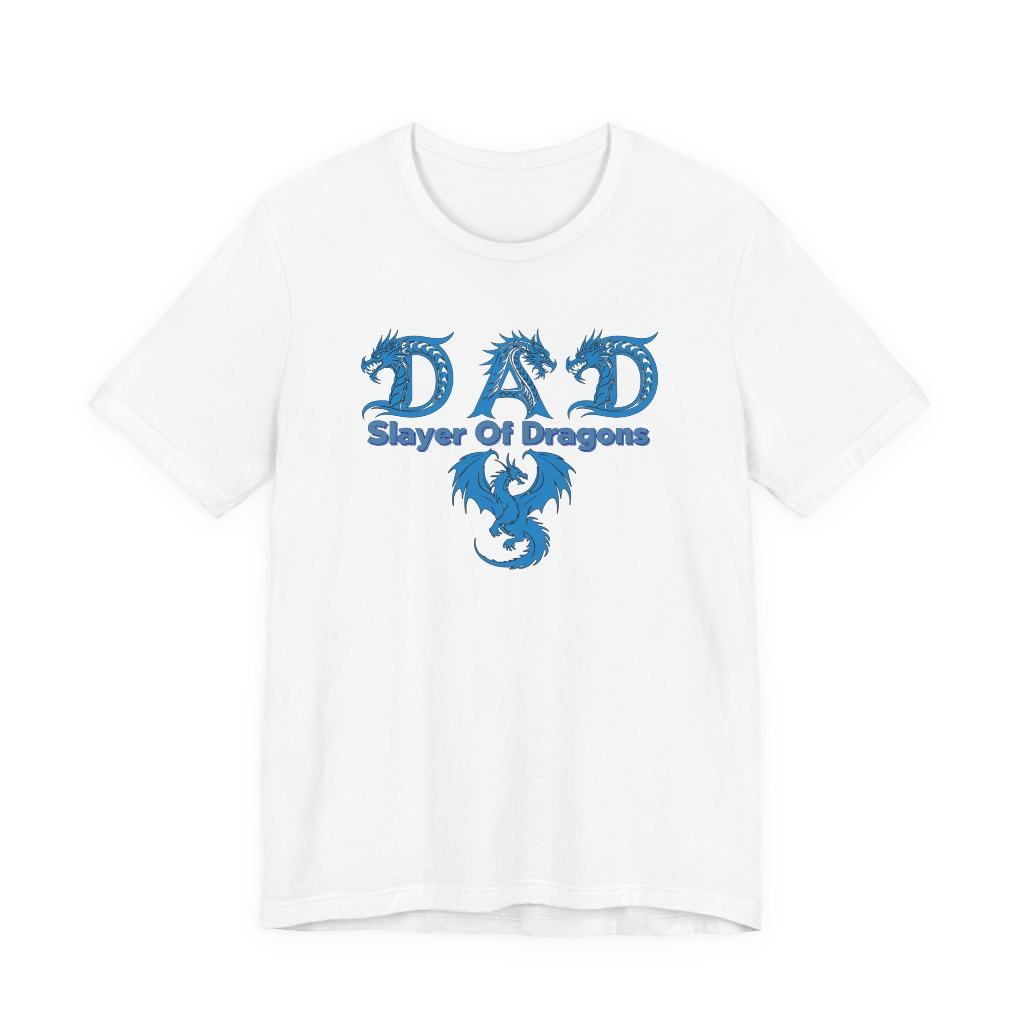 Dad Slayer of Dragons T-Shirt — Funny Father’s Day Dragon Slayer Tee