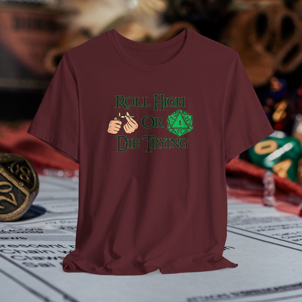 Roll High or Die Trying D20 T-Shirt — RPG Gamer Dice Tee