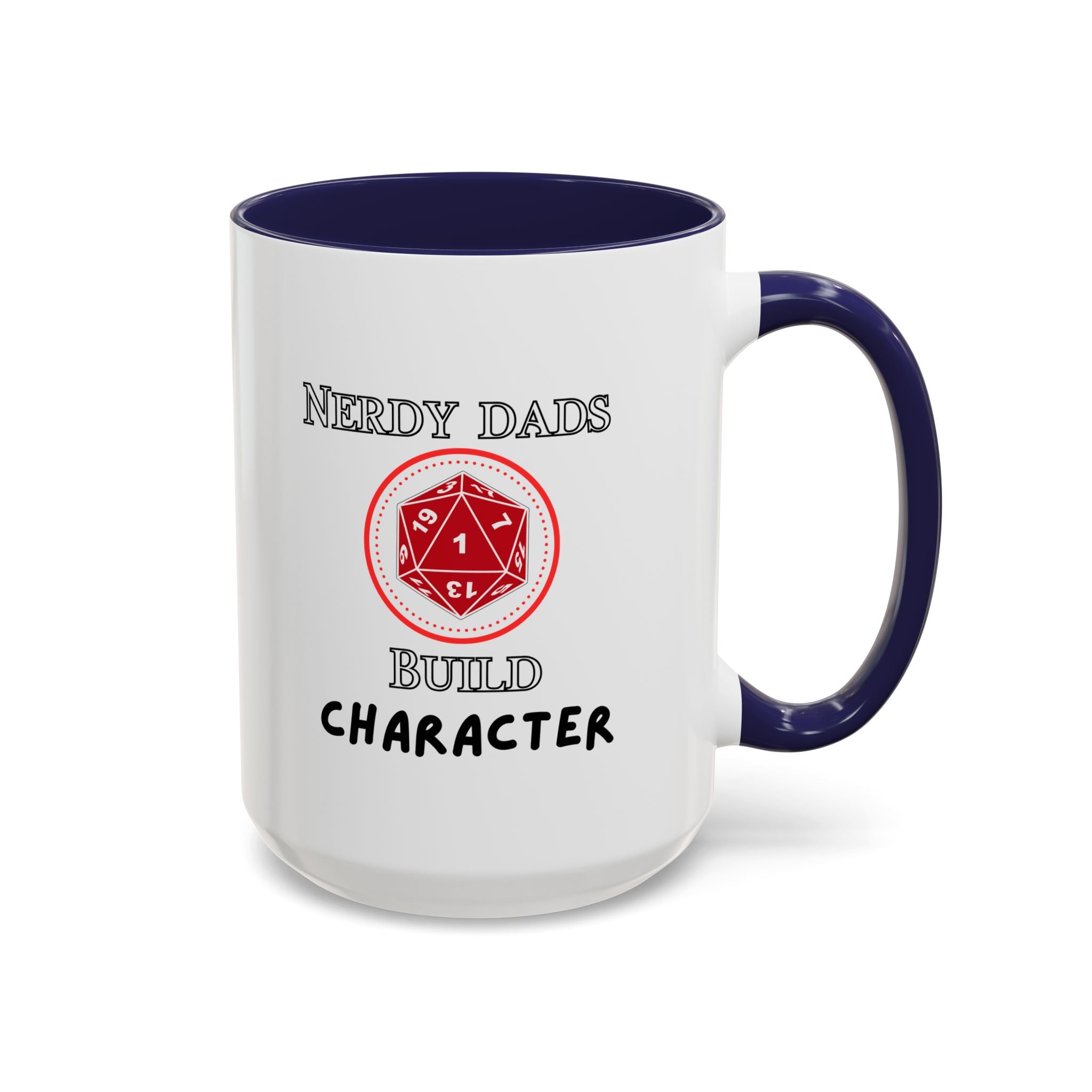 Nerdy Dads Build Character Coffee Mug – D20 RPG Gamer Dad Gift 15 oz