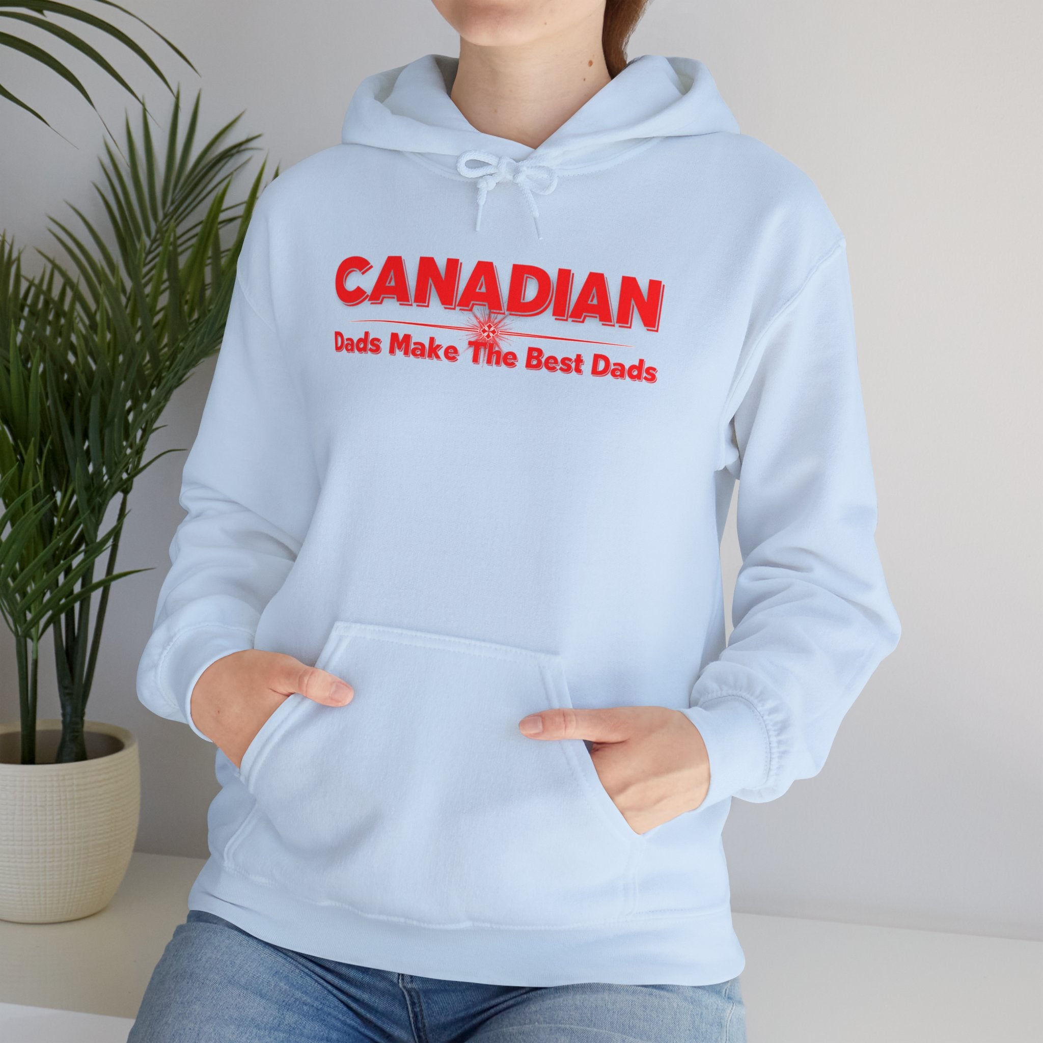 Canadian Dads Make The Best Dads Hoodie