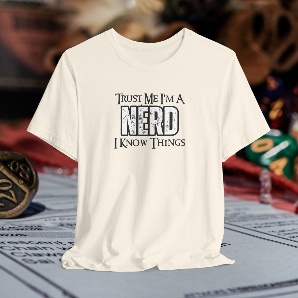 Nerd T-Shirt — “Trust Me I’m a Nerd, I Know Things” Graphic Tee
