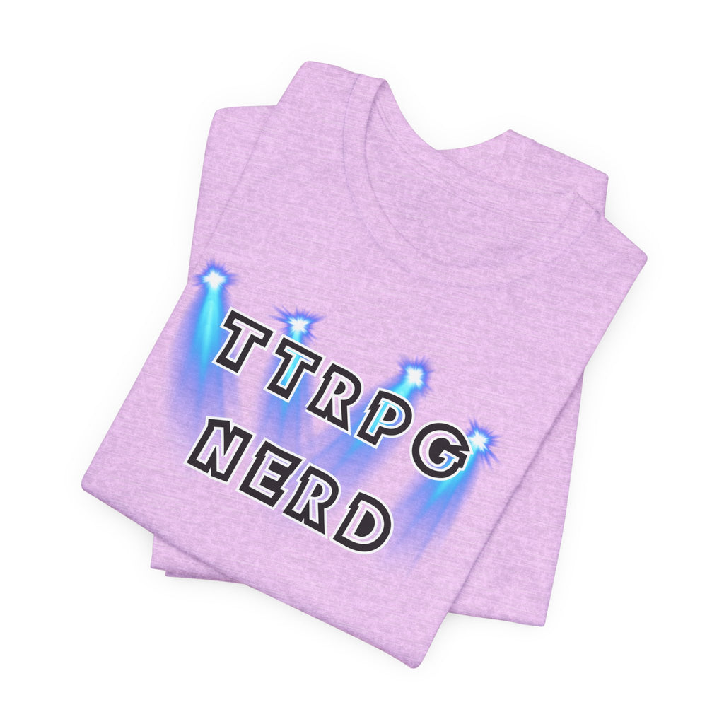 TTRPG Nerd Tee — Tabletop Roleplaying Game Shirt for Gamers