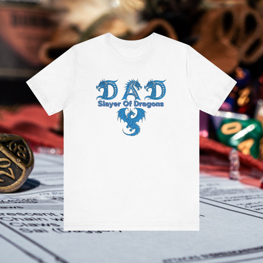 Dad Slayer of Dragons T-Shirt — Funny Father’s Day Dragon Slayer Tee