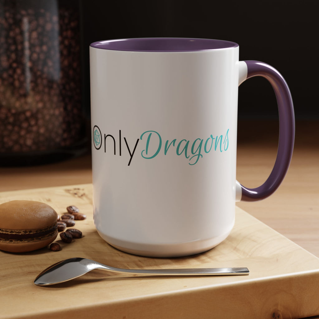 Only Dragons Coffee Mug — Accent 15oz Mug for RPG & DnD Lovers