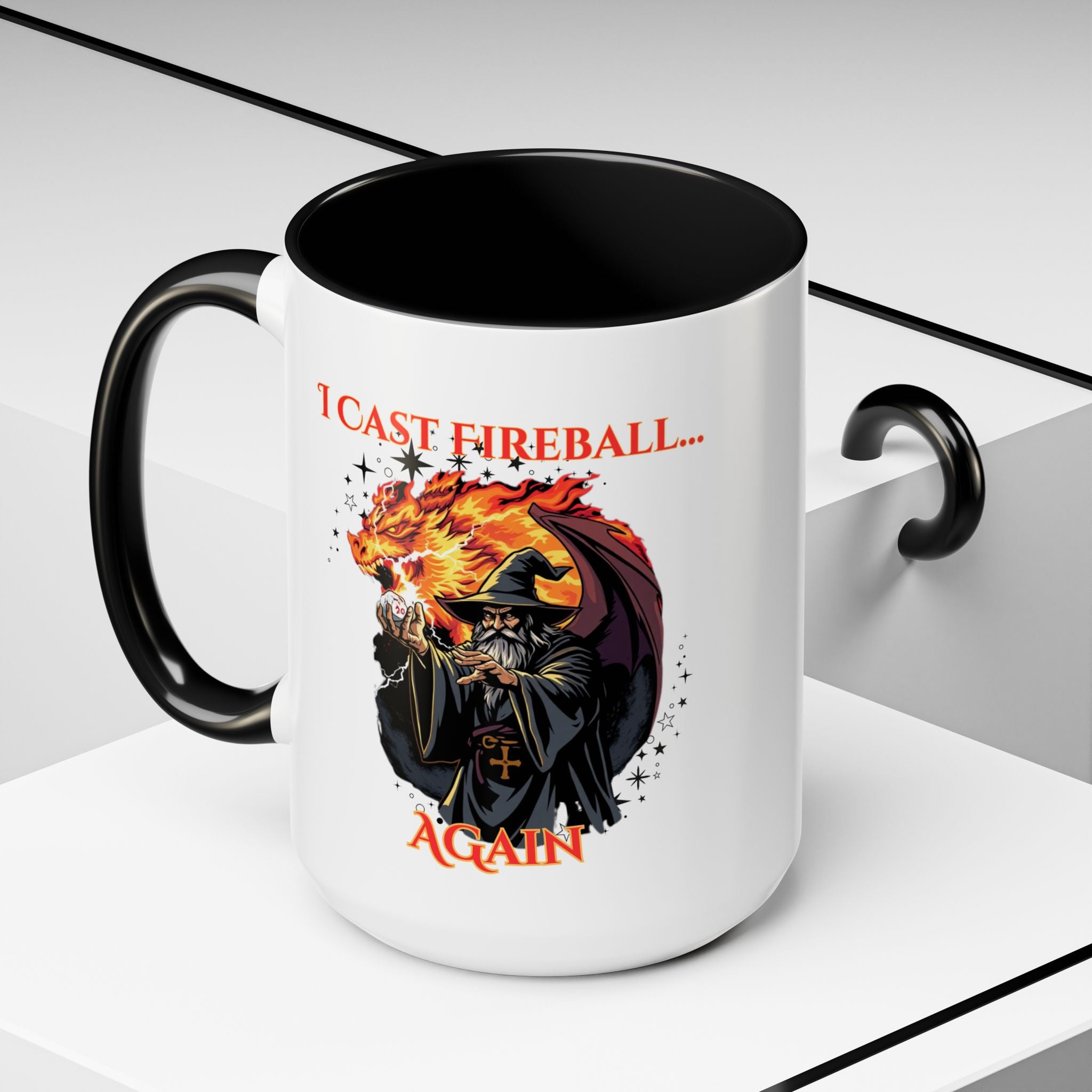 I Cast Fireball Again Mug — D&D Wizard Coffee Cup (15 oz)