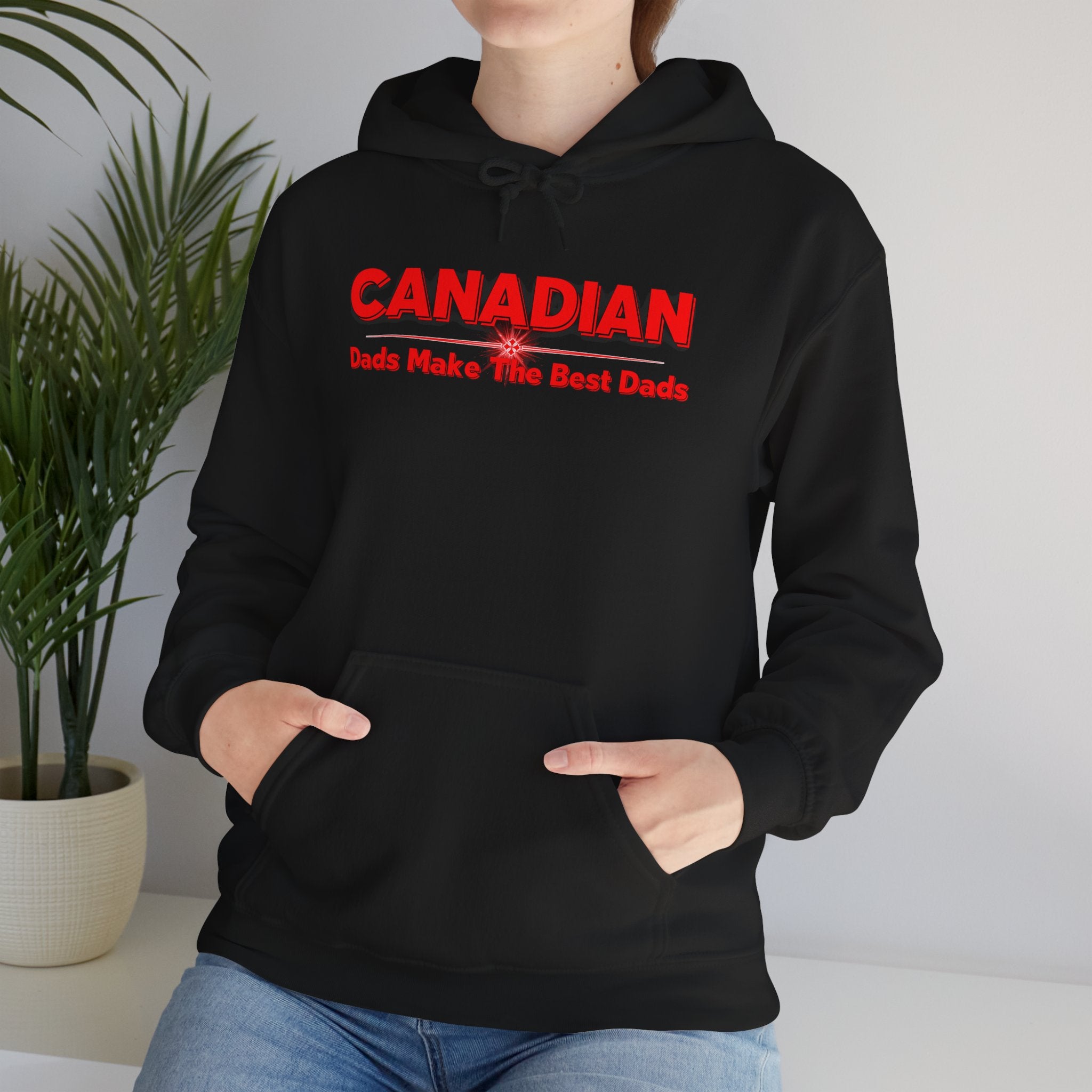 Canadian Dads Make The Best Dads Hoodie
