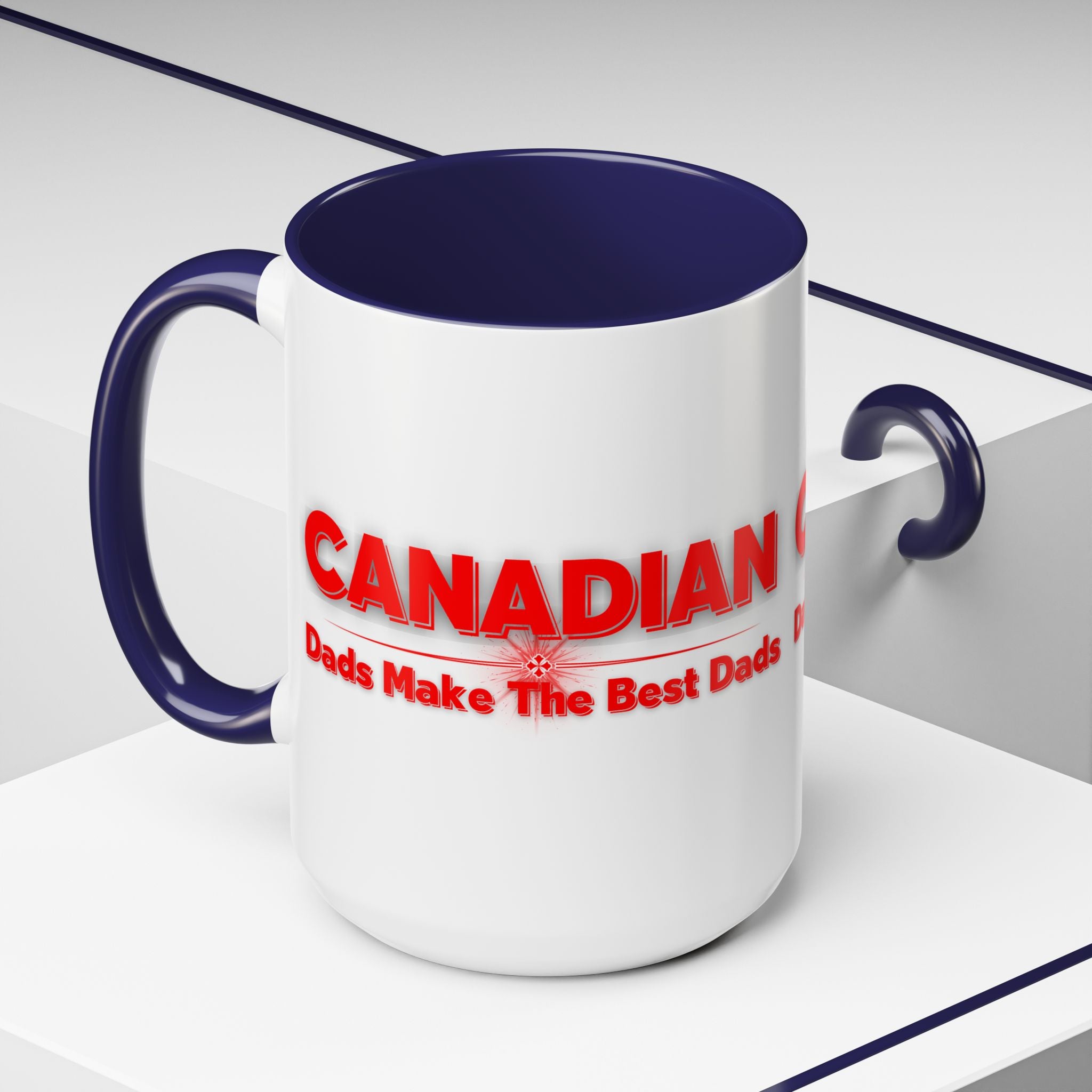 Canadian Dads Coffee Mug 15 oz – "Canadian Dads Make The Best Dads" Accent Mug