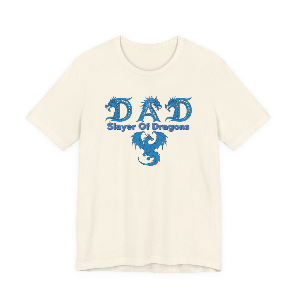 Dad Slayer of Dragons T-Shirt — Funny Father’s Day Dragon Slayer Tee
