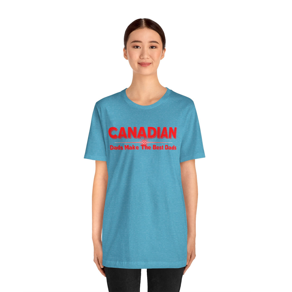 Canadian Dads Make The Best Dads T-Shirt