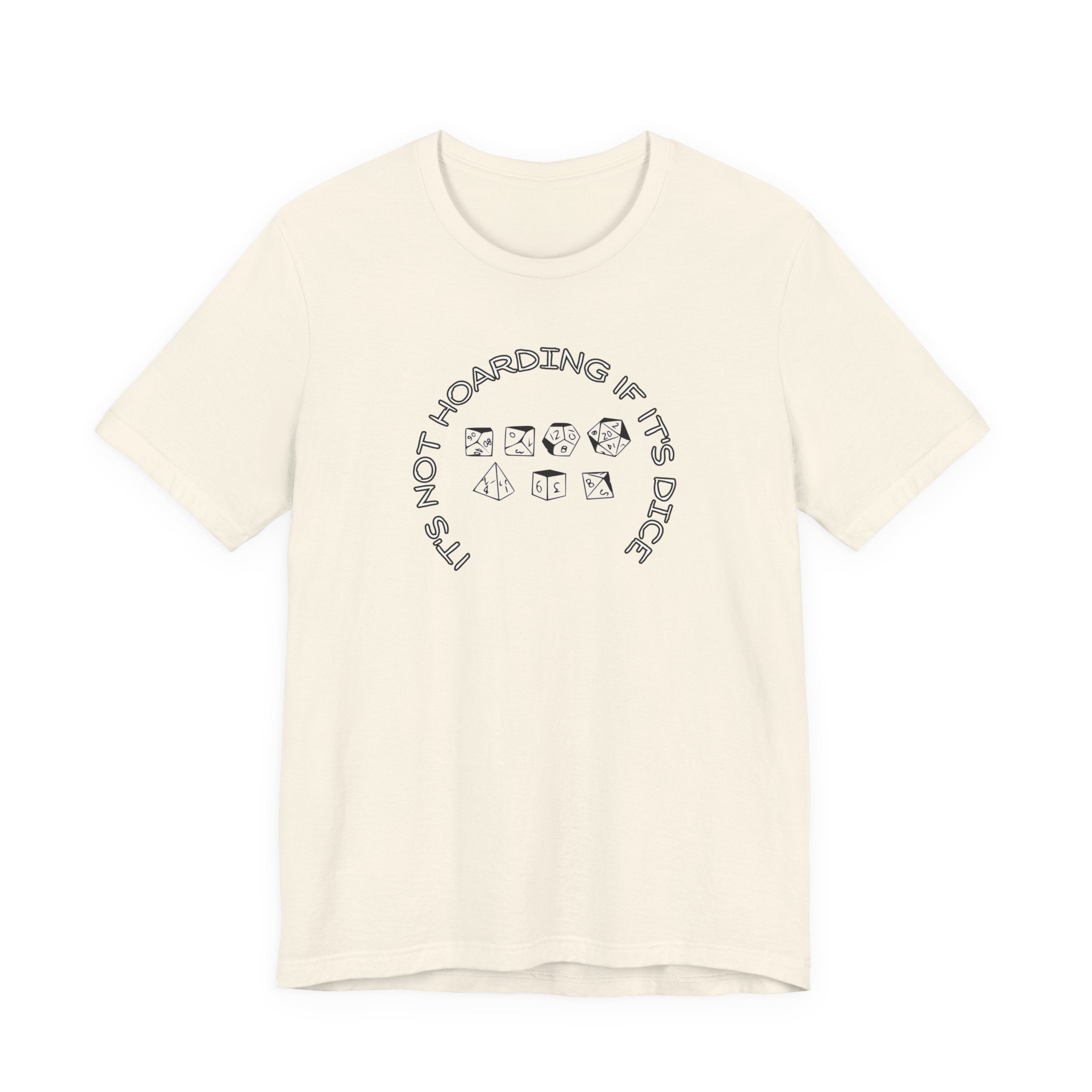 T-Shirt — “It’s Not Hoarding If It’s Dice” Dungeons & Dragons Dice Lover Tee