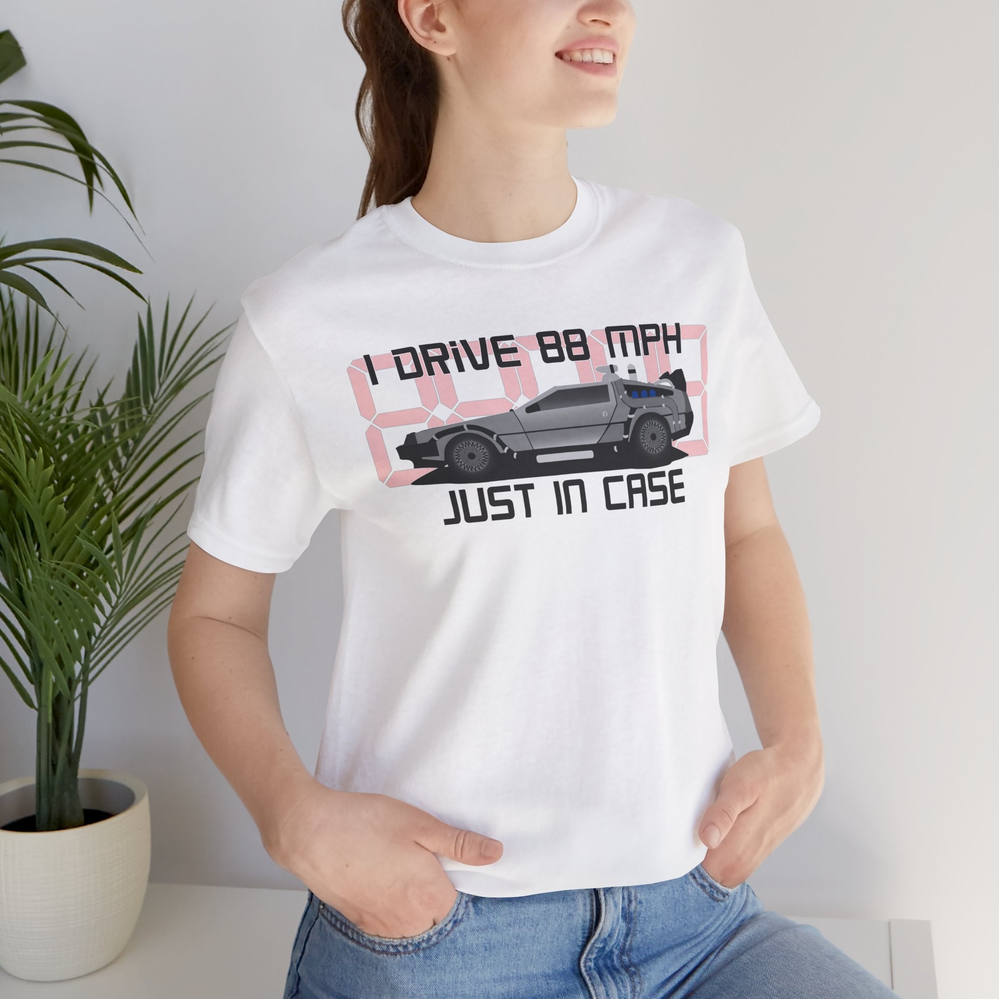 Back to the Future 'I Drive 88 MPH Just in Case' Tee - Retro DeLorean T-Shirt