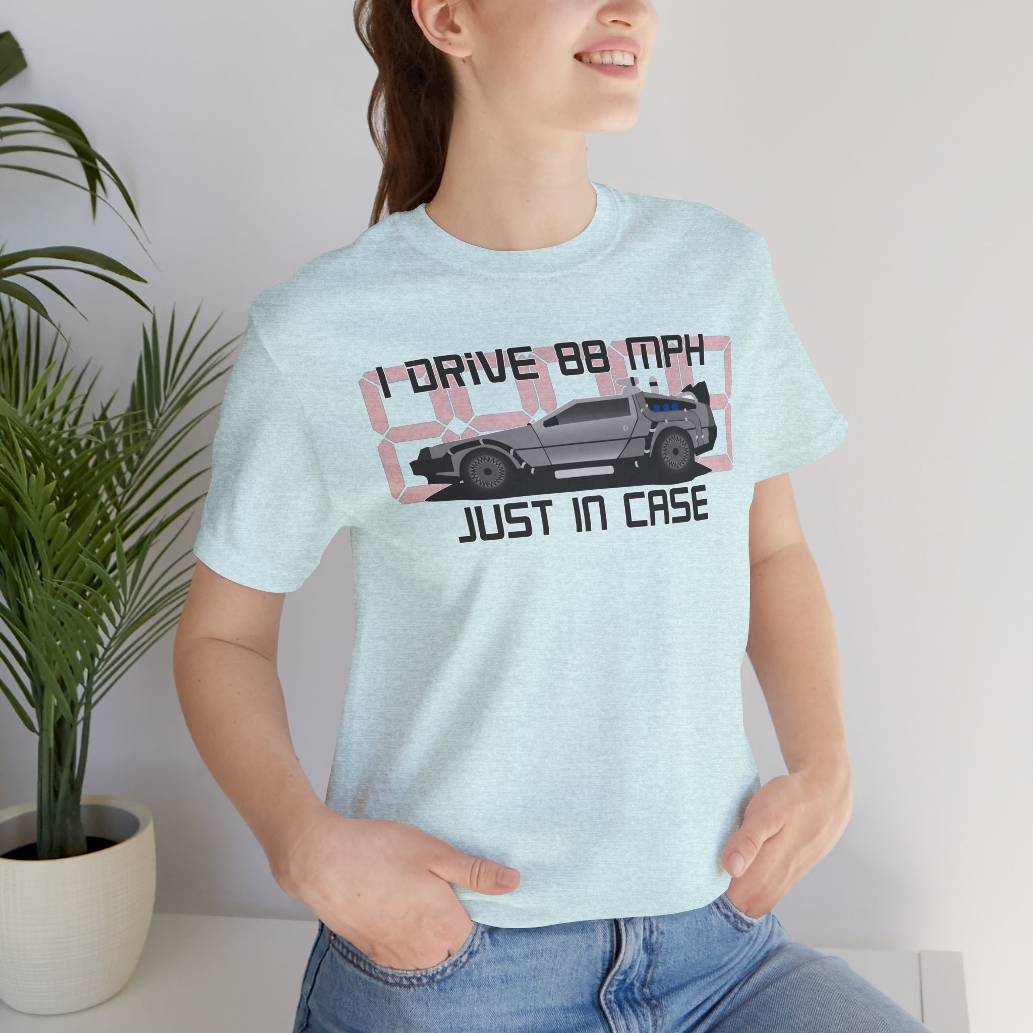 Back to the Future 'I Drive 88 MPH Just in Case' Tee - Retro DeLorean T-Shirt