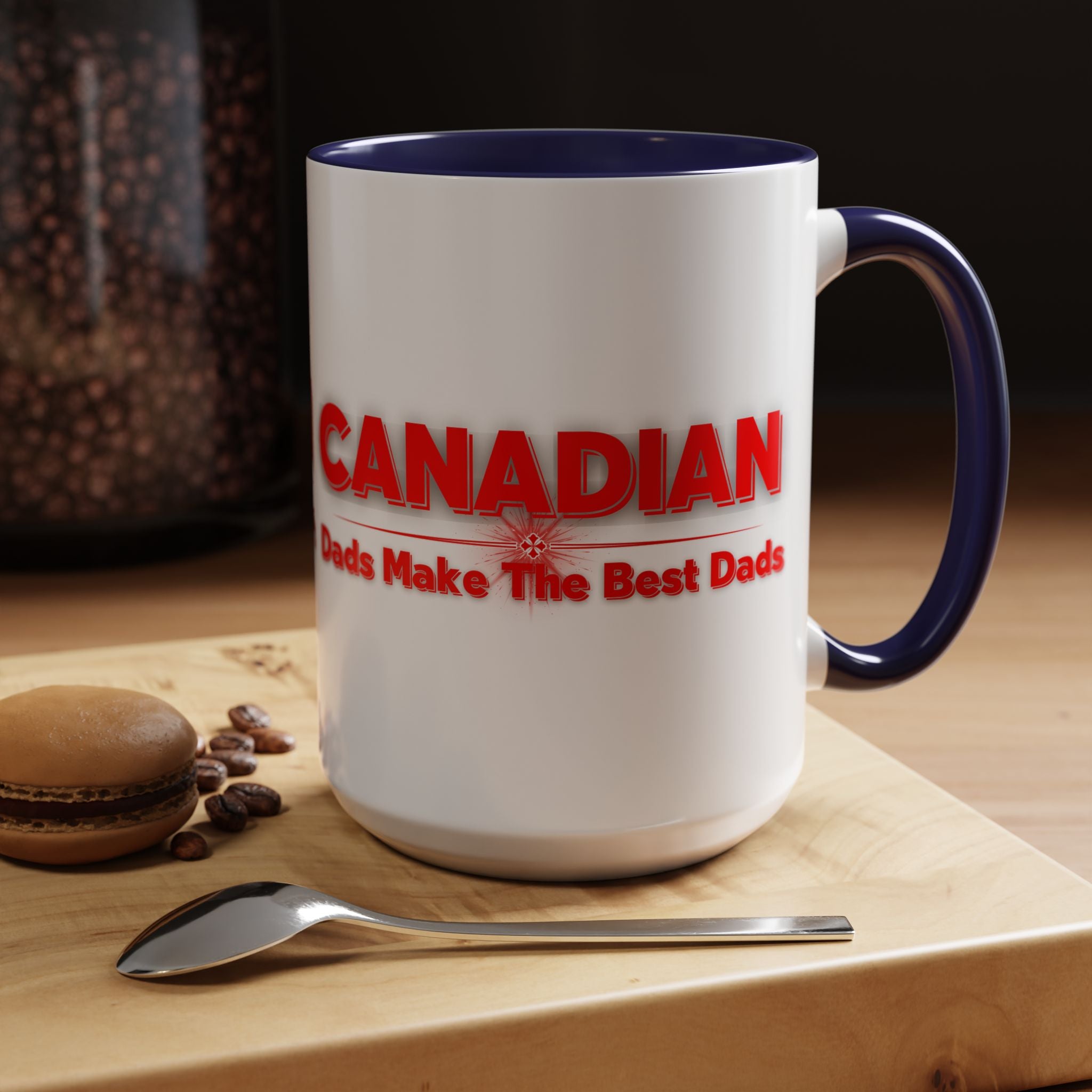 Canadian Dads Coffee Mug 15 oz – "Canadian Dads Make The Best Dads" Accent Mug