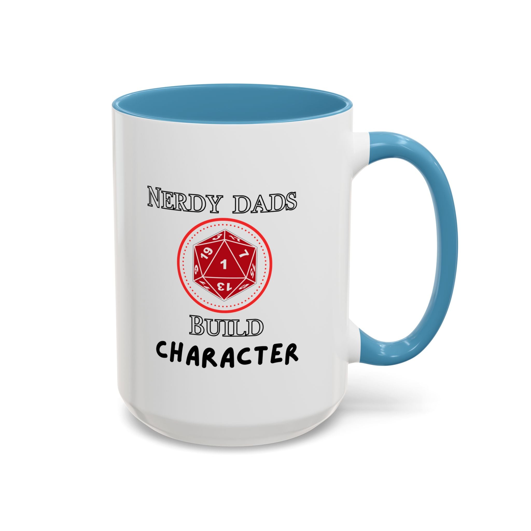 Nerdy Dads Build Character Coffee Mug – D20 RPG Gamer Dad Gift 15 oz