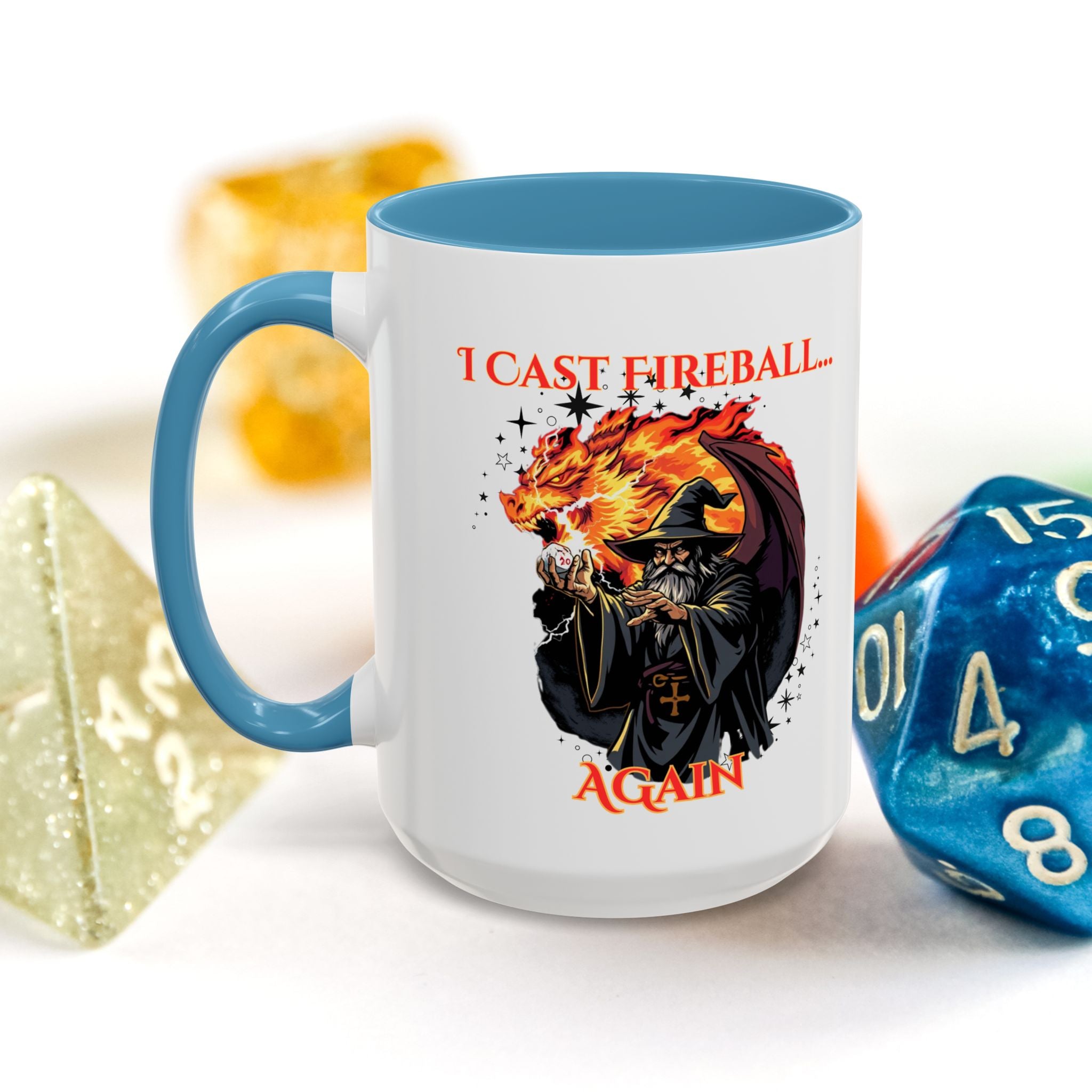 I Cast Fireball Again Mug — D&D Wizard Coffee Cup (15 oz)