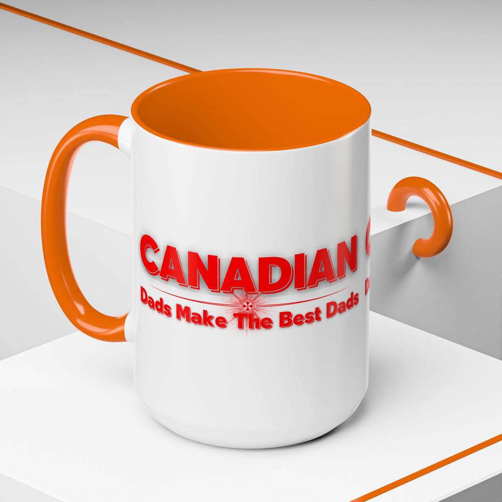 Canadian Dads Coffee Mug 15 oz – "Canadian Dads Make The Best Dads" Accent Mug