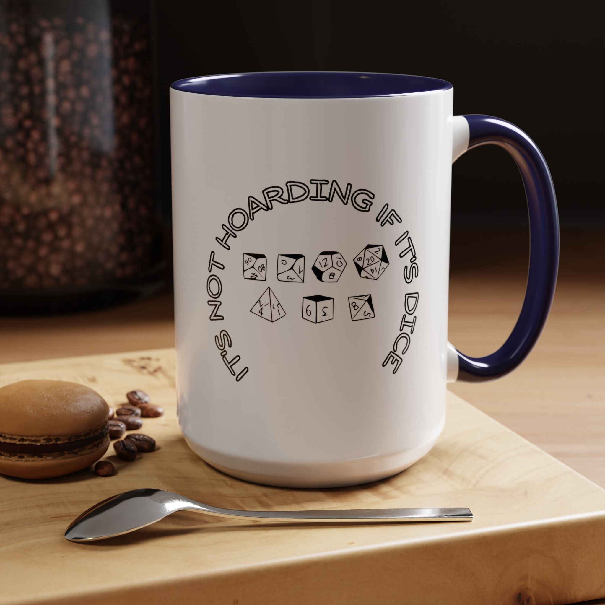 Dice Lover Accent Coffee Mug — "It's Not Hoarding If It's Dice"
