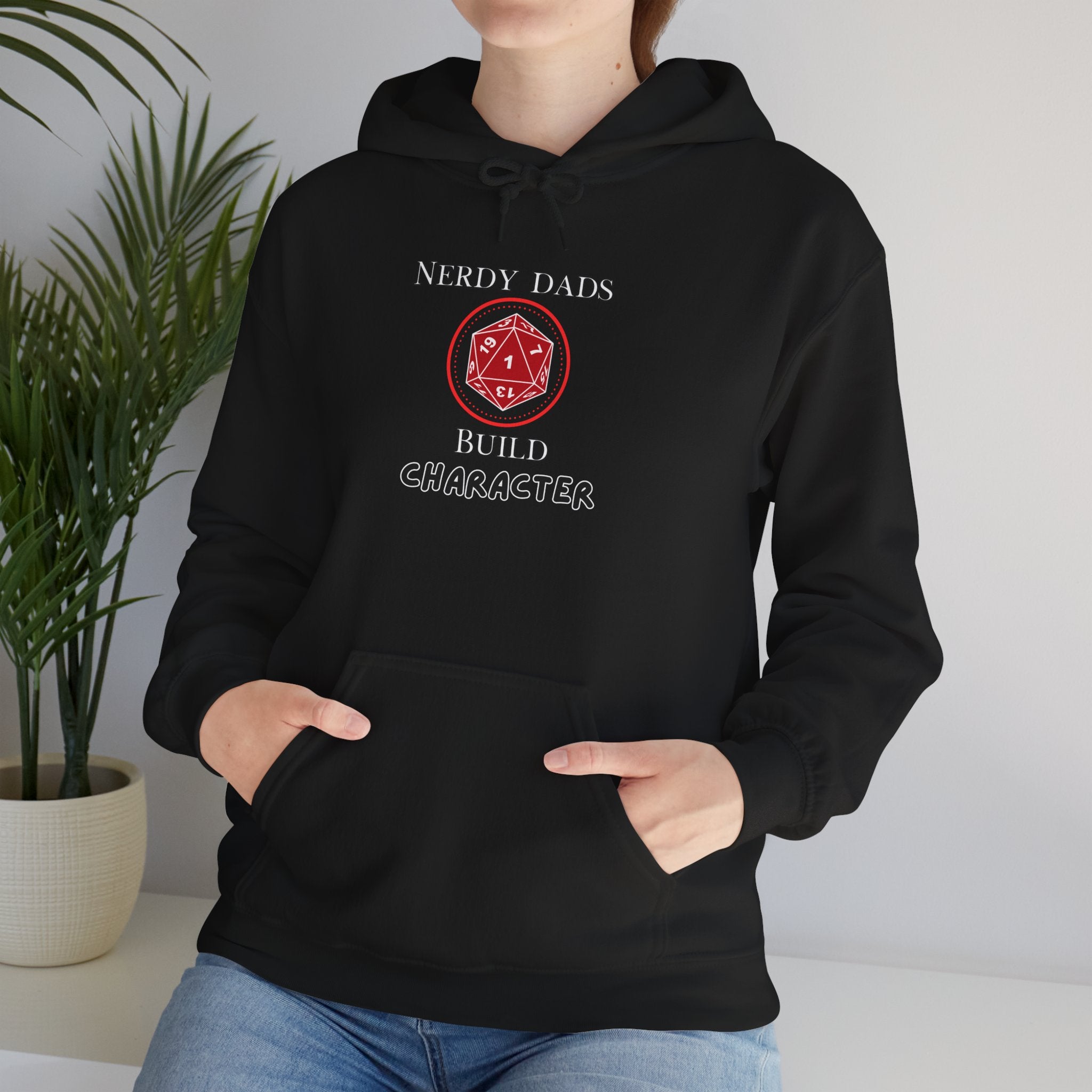 Nerdy Dads Build Character Hoodie — “Build Character” D20 Gaming Fathers Sweatshirt