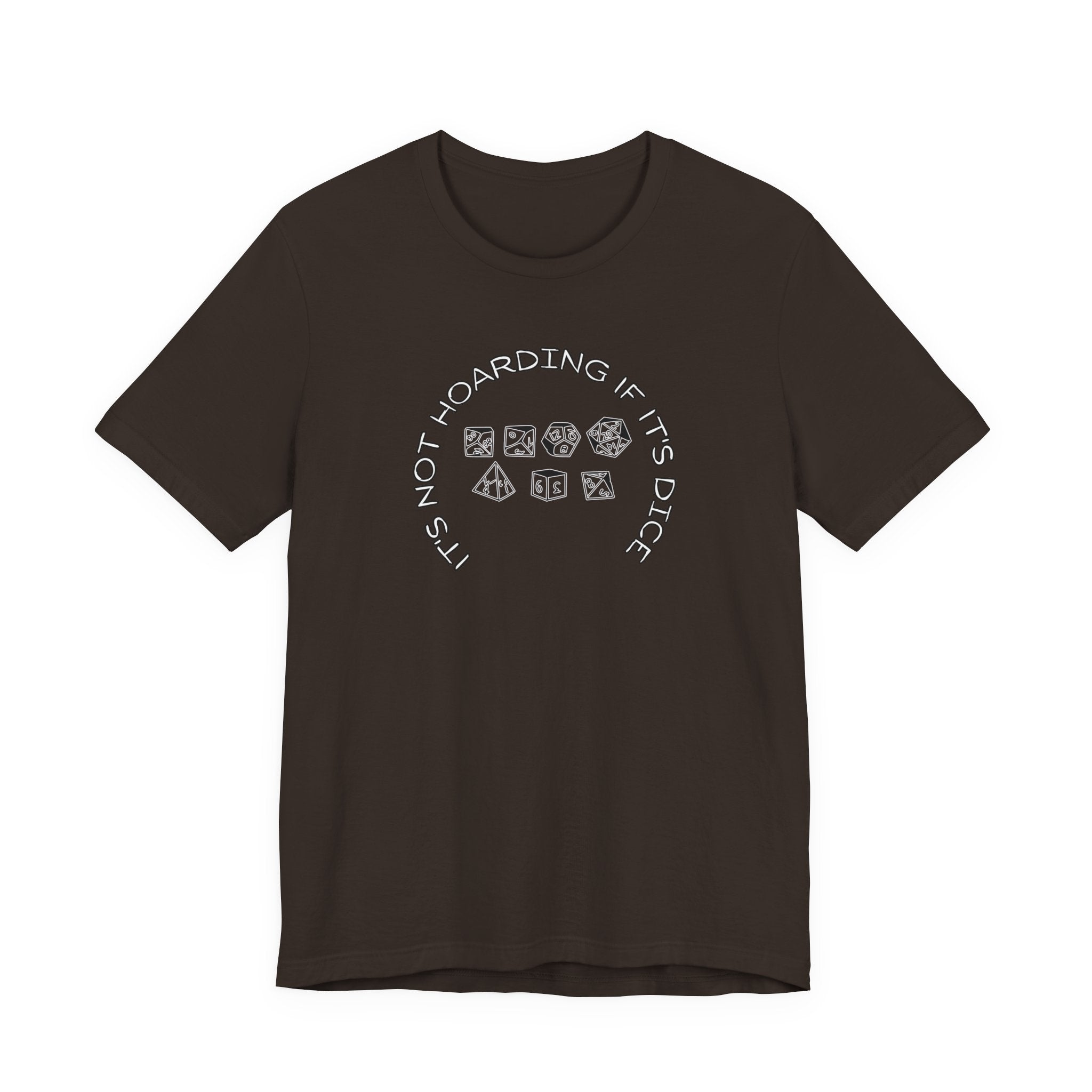 T-Shirt — “It’s Not Hoarding If It’s Dice” Dungeons & Dragons Dice Lover Tee