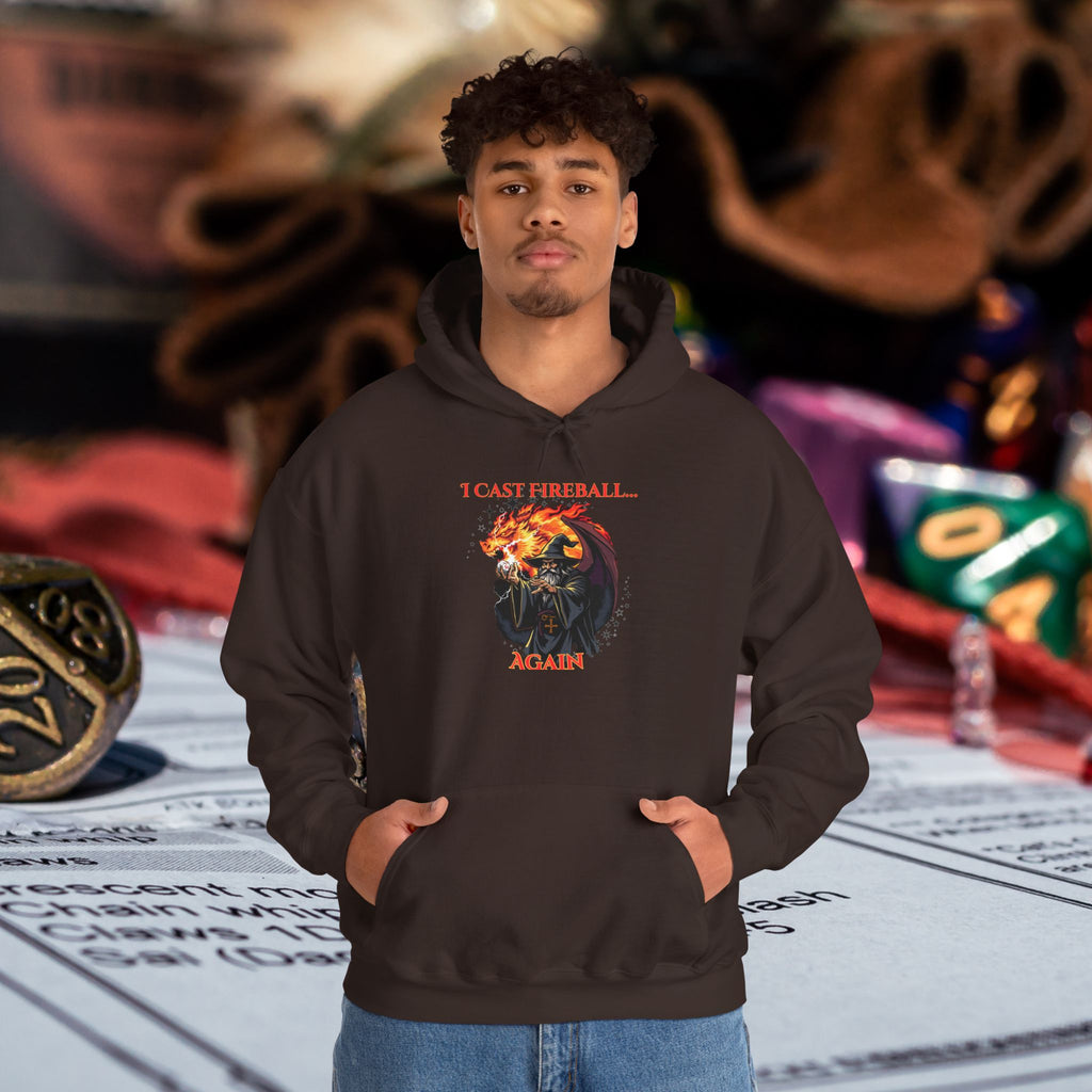 Hoodie — “I Cast Fireball… Again” Fantasy RPG Gamer Hooded Sweatshirt