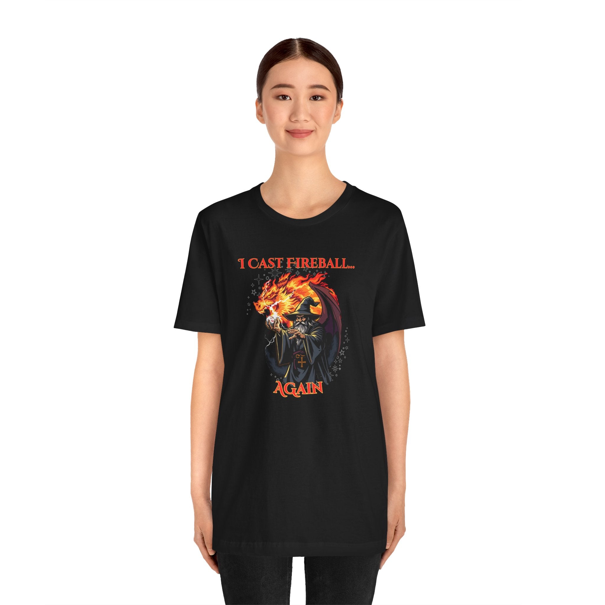 T-Shirt — "I Cast Fireball... Again" D&D Dragon Fantasy RPG Tee