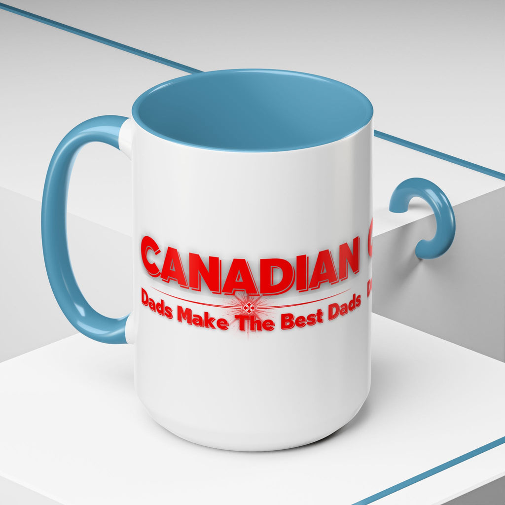 Canadian Dads Coffee Mug 15 oz – "Canadian Dads Make The Best Dads" Accent Mug