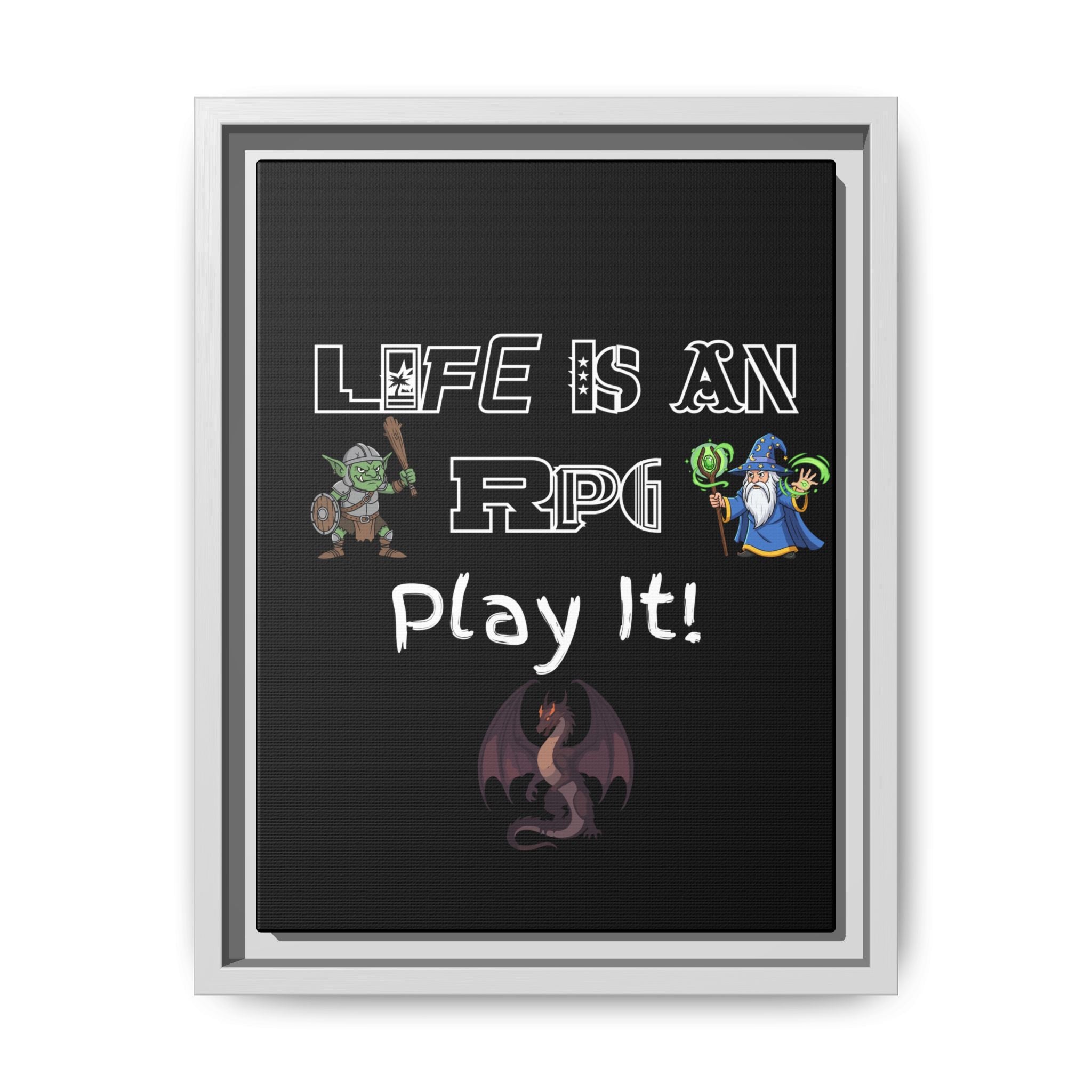 Life Is an RPG Framed Canvas Print – Rpg Gaming Wall Art