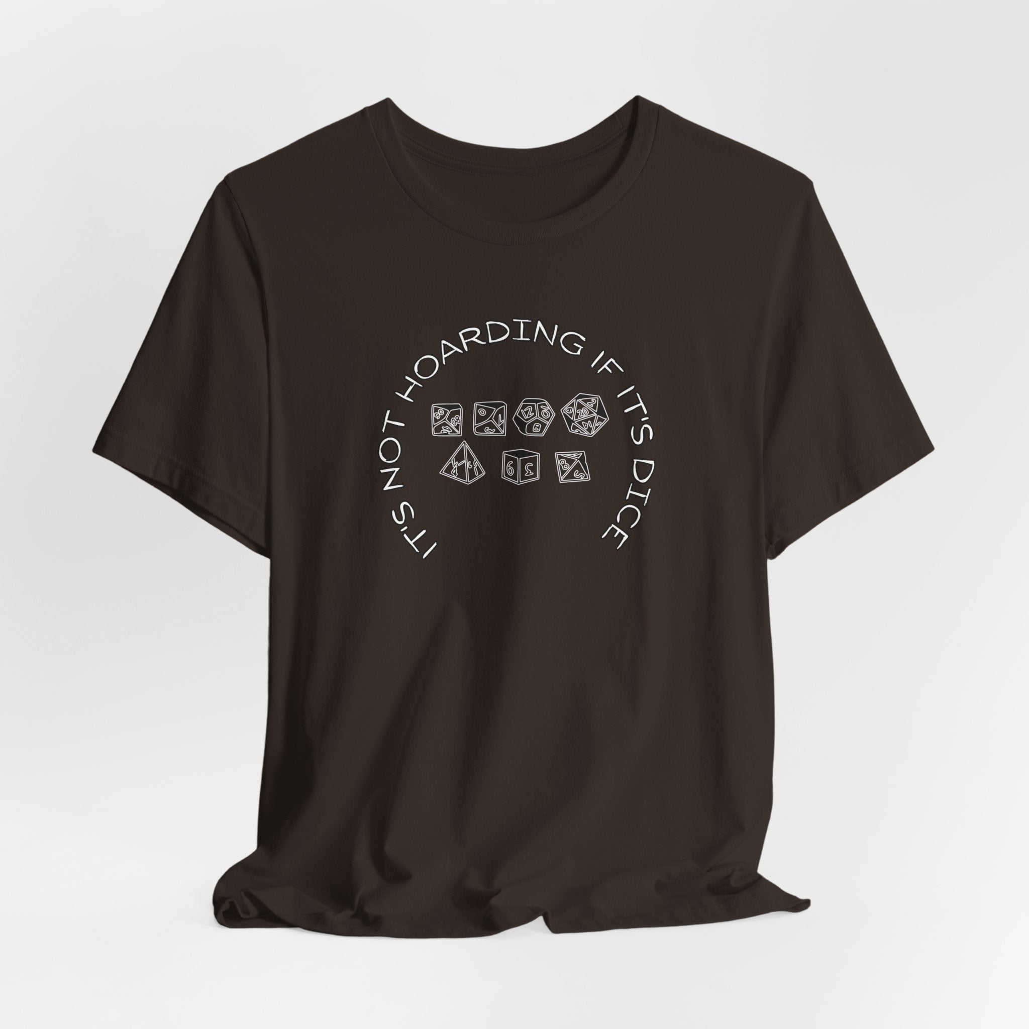 T-Shirt — “It’s Not Hoarding If It’s Dice” Dungeons & Dragons Dice Lover Tee