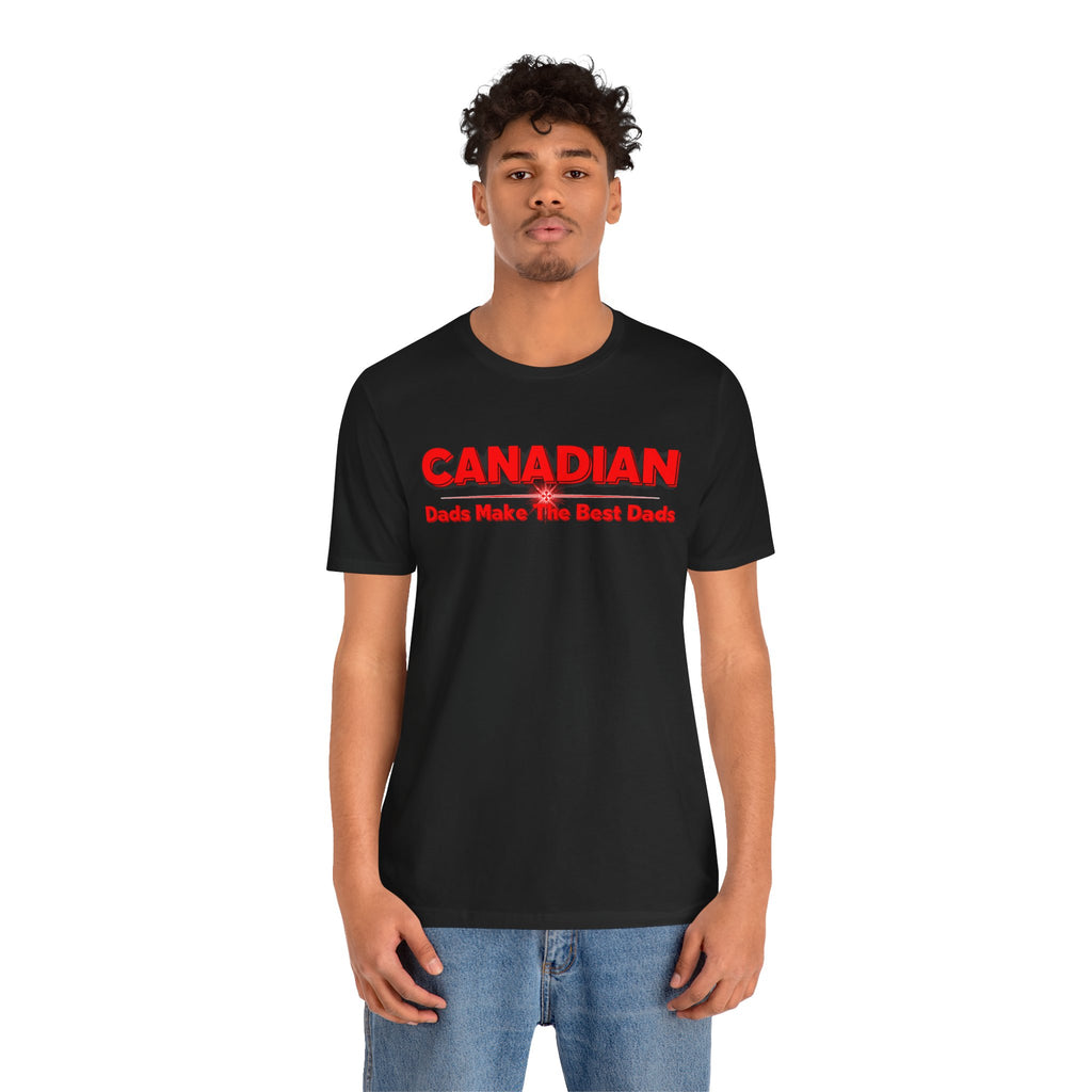 Canadian Dads Make The Best Dads T-Shirt