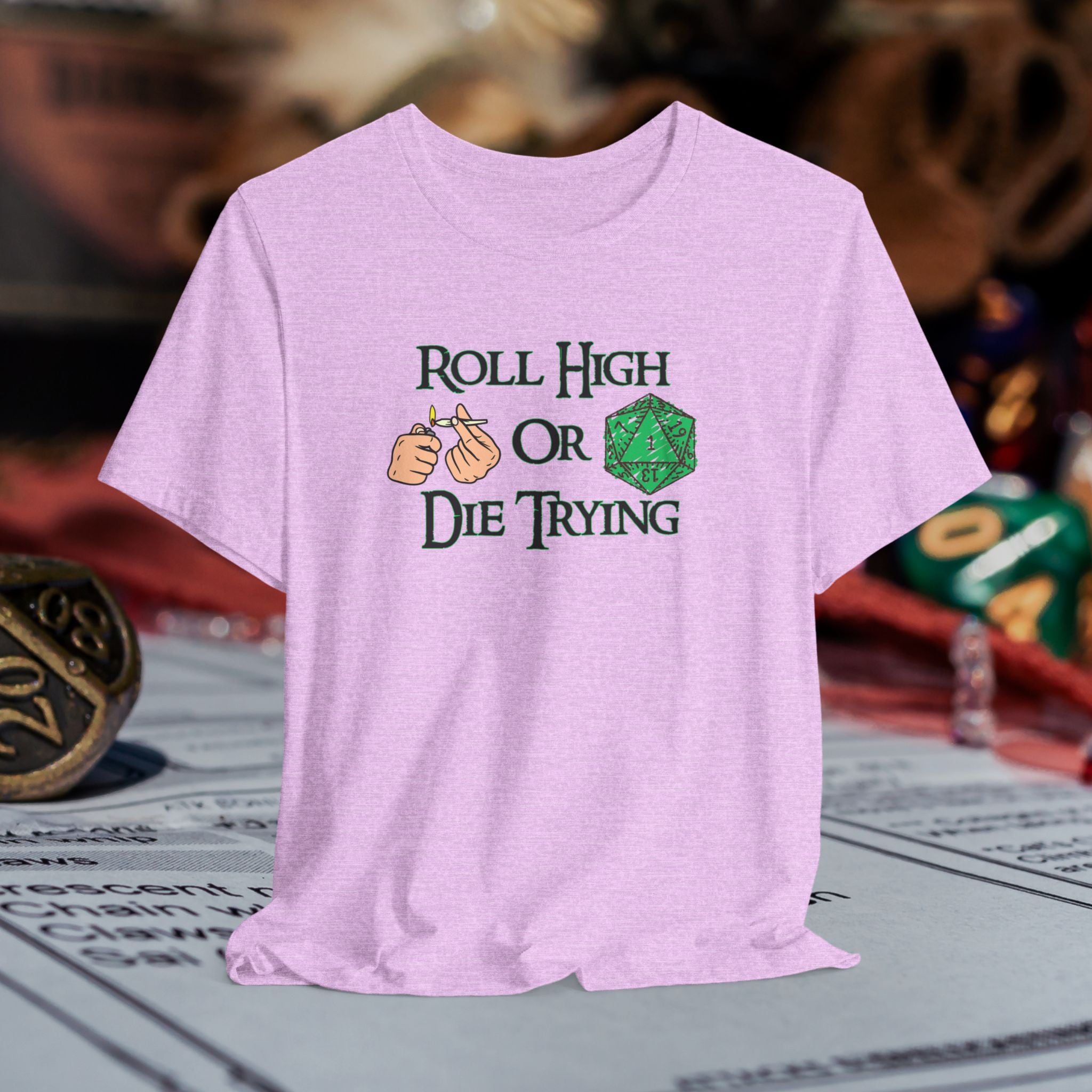 Roll High or Die Trying D20 T-Shirt — RPG Gamer Dice Tee