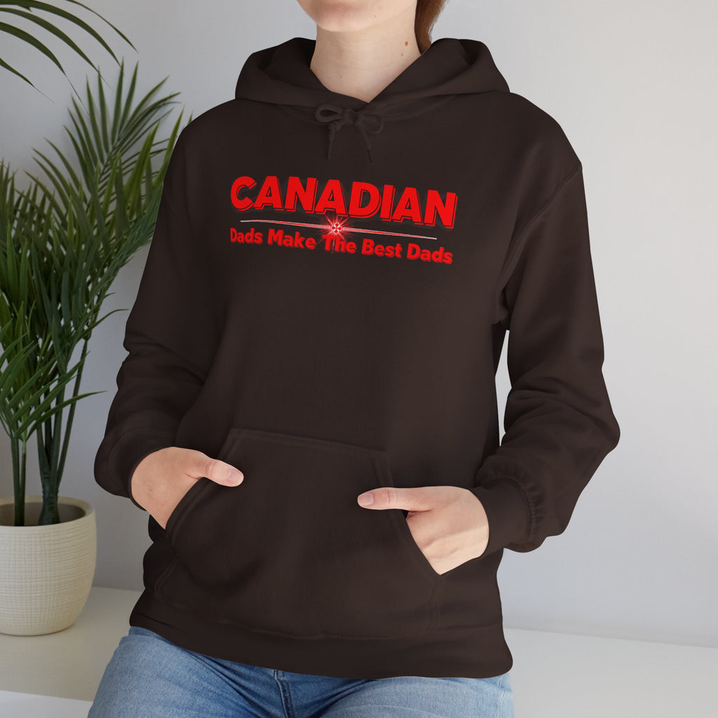 Canadian Dads Make The Best Dads Hoodie