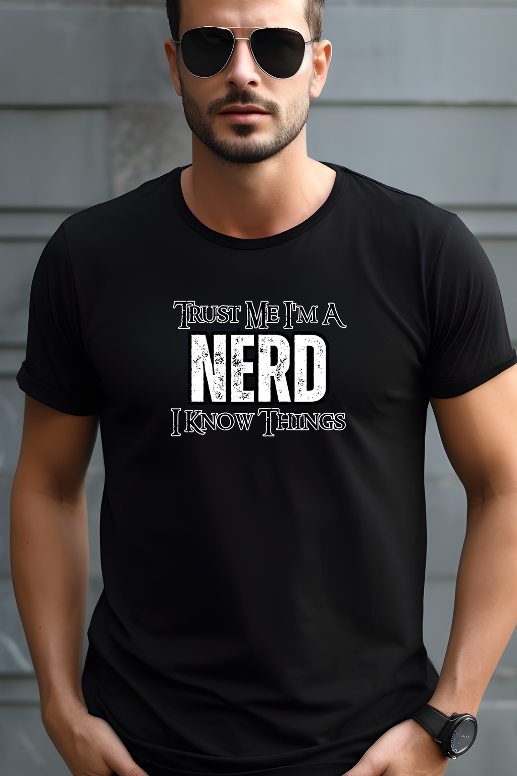 Nerd T-Shirt — “Trust Me I’m a Nerd, I Know Things” Graphic Tee