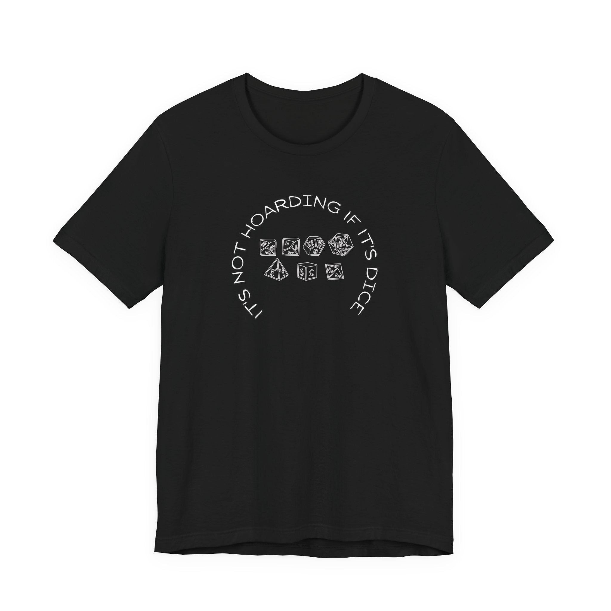 T-Shirt — “It’s Not Hoarding If It’s Dice” Dungeons & Dragons Dice Lover Tee