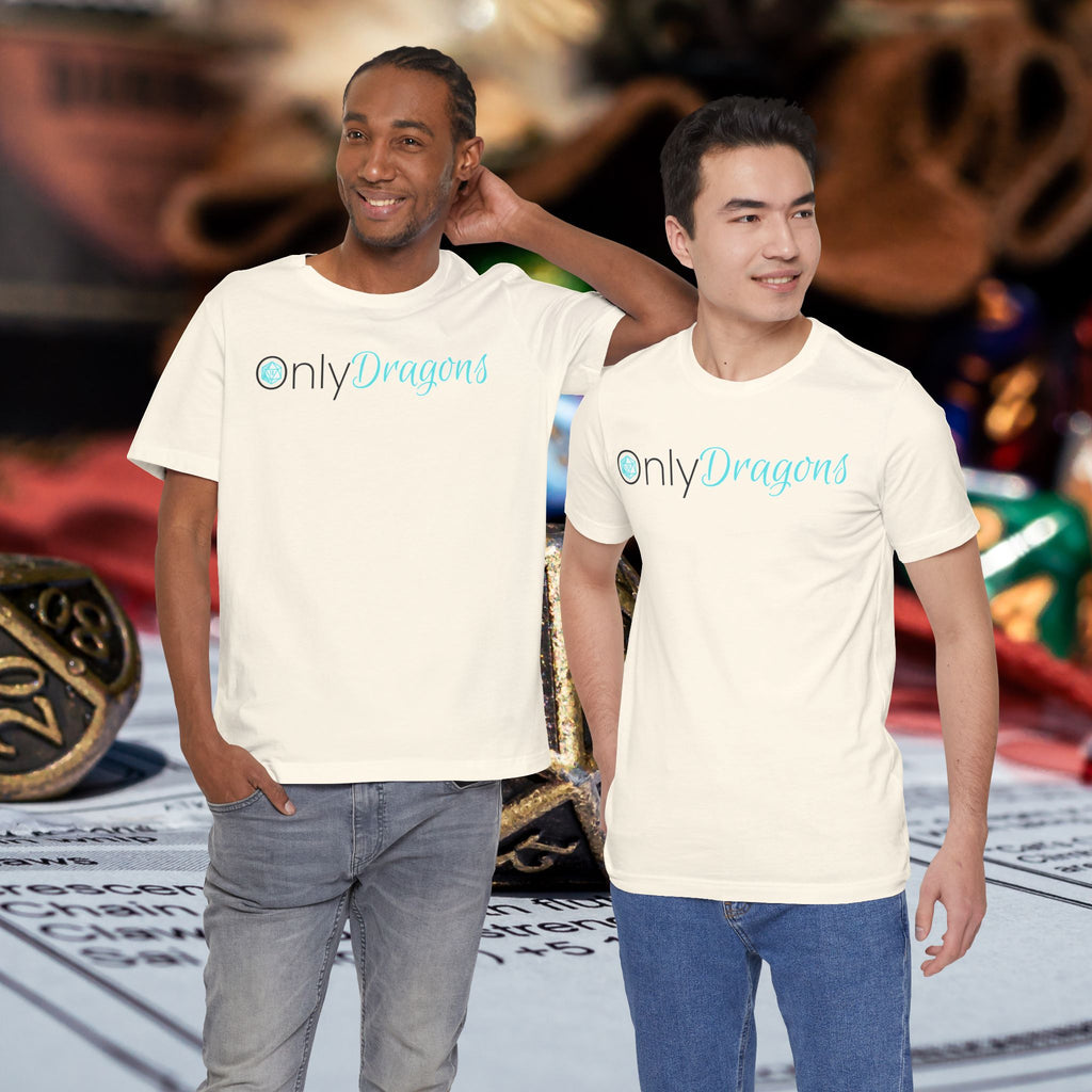 Only Dragons T‑Shirt — Fantasy RPG Gamer Tee