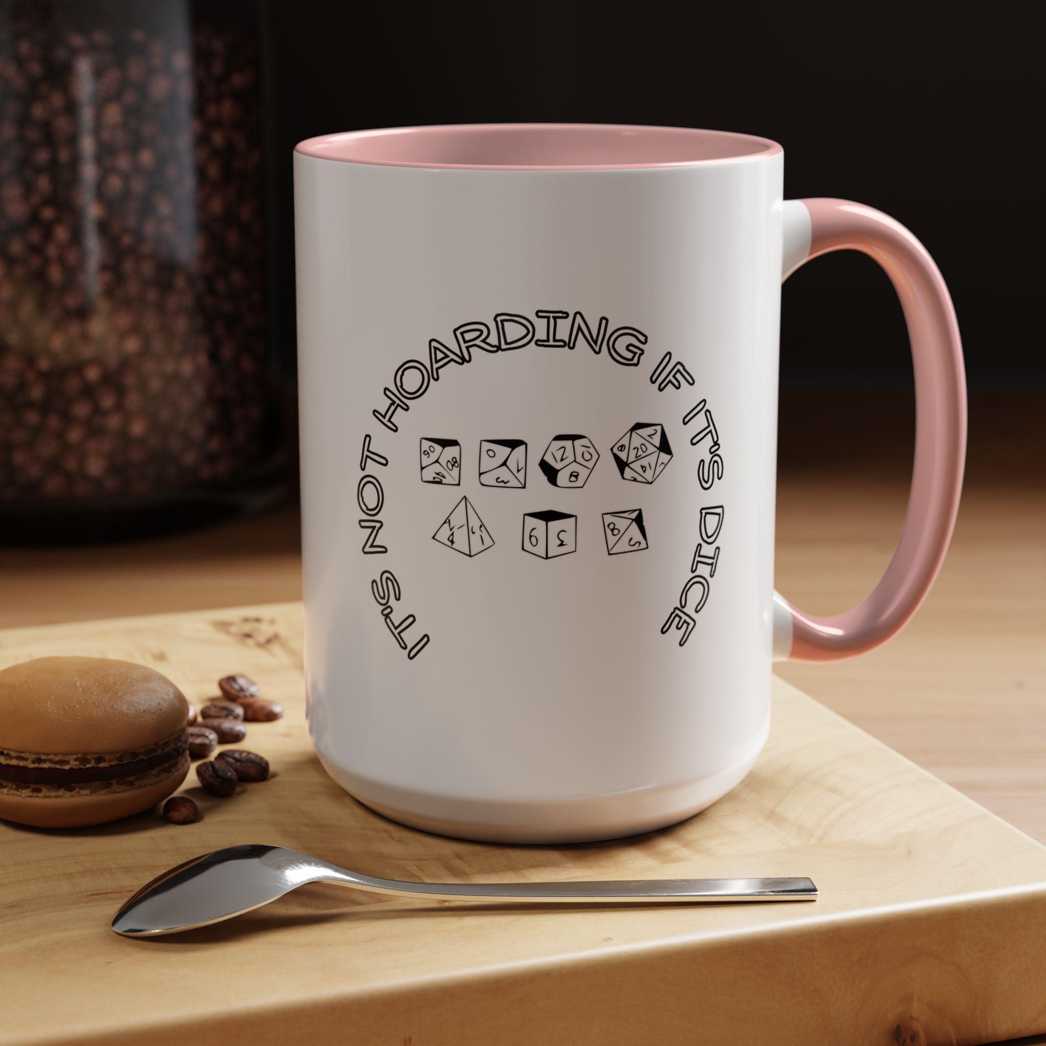 Dice Lover Accent Coffee Mug — "It's Not Hoarding If It's Dice"