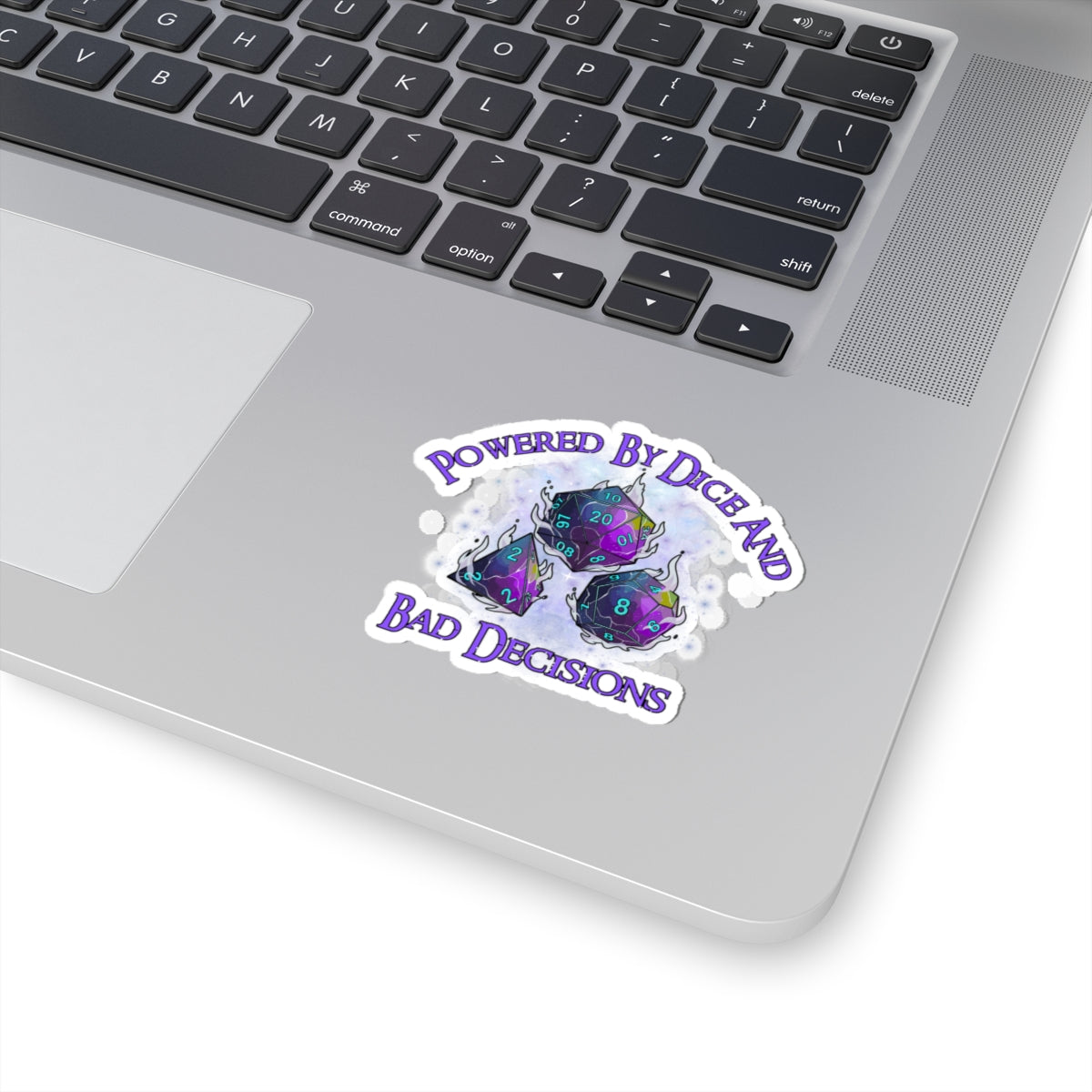 Kiss-Cut Sticker — “Powered by Dice and Bad Decisions” RPG Dice Humor Sticker