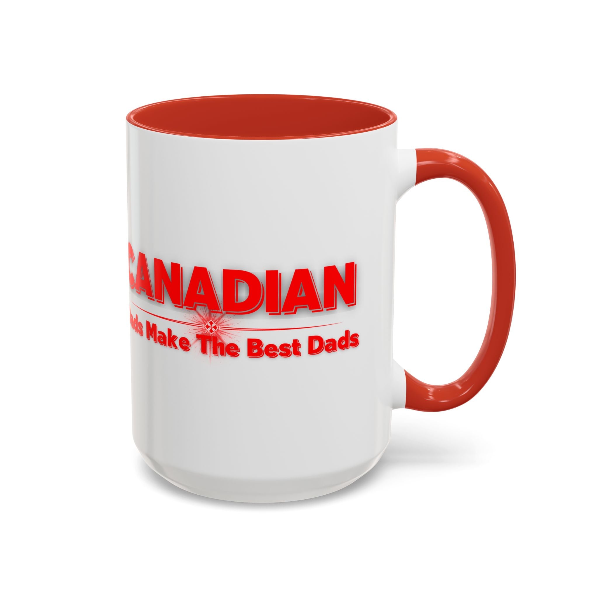 Canadian Dads Coffee Mug 15 oz – "Canadian Dads Make The Best Dads" Accent Mug