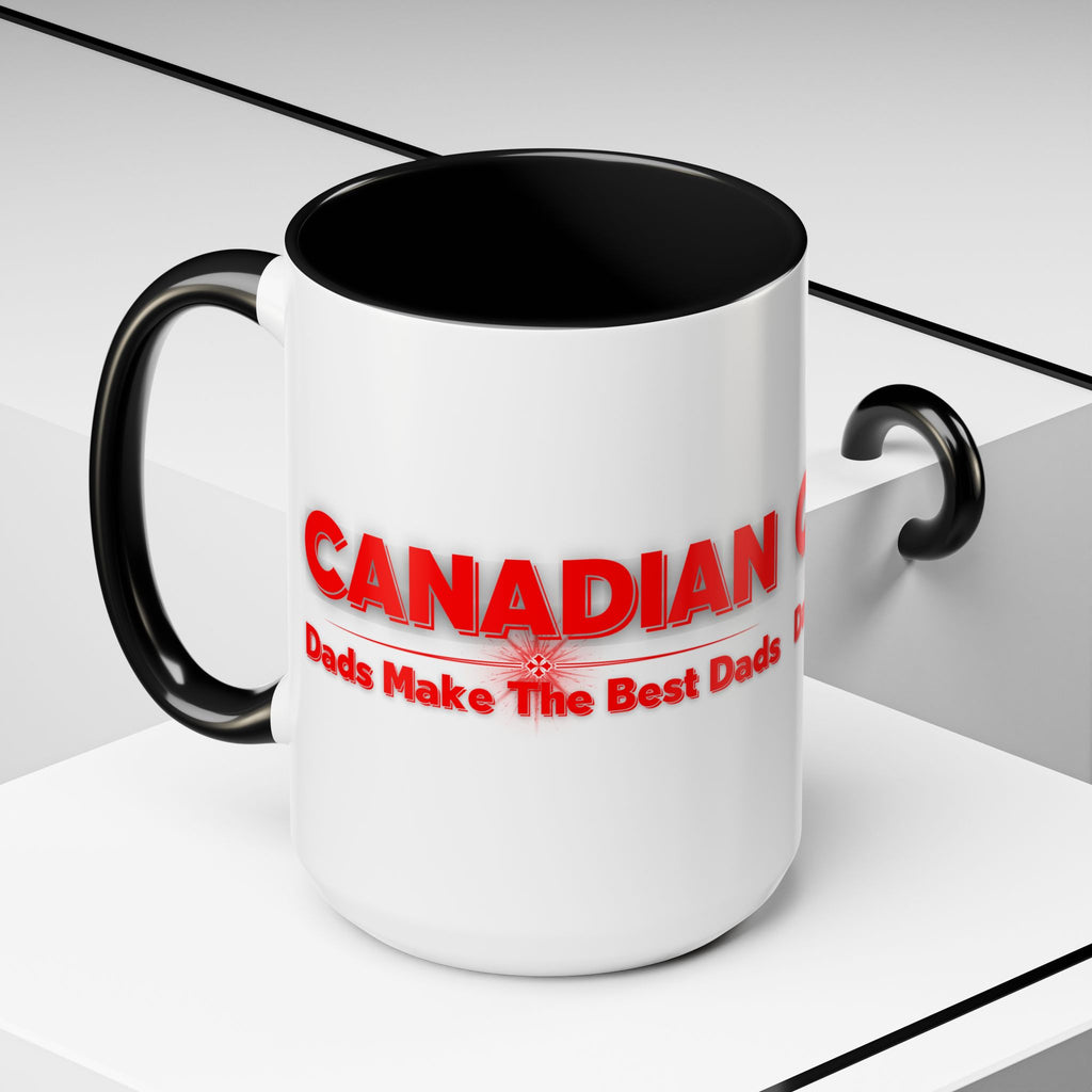 Canadian Dads Coffee Mug 15 oz – "Canadian Dads Make The Best Dads" Accent Mug