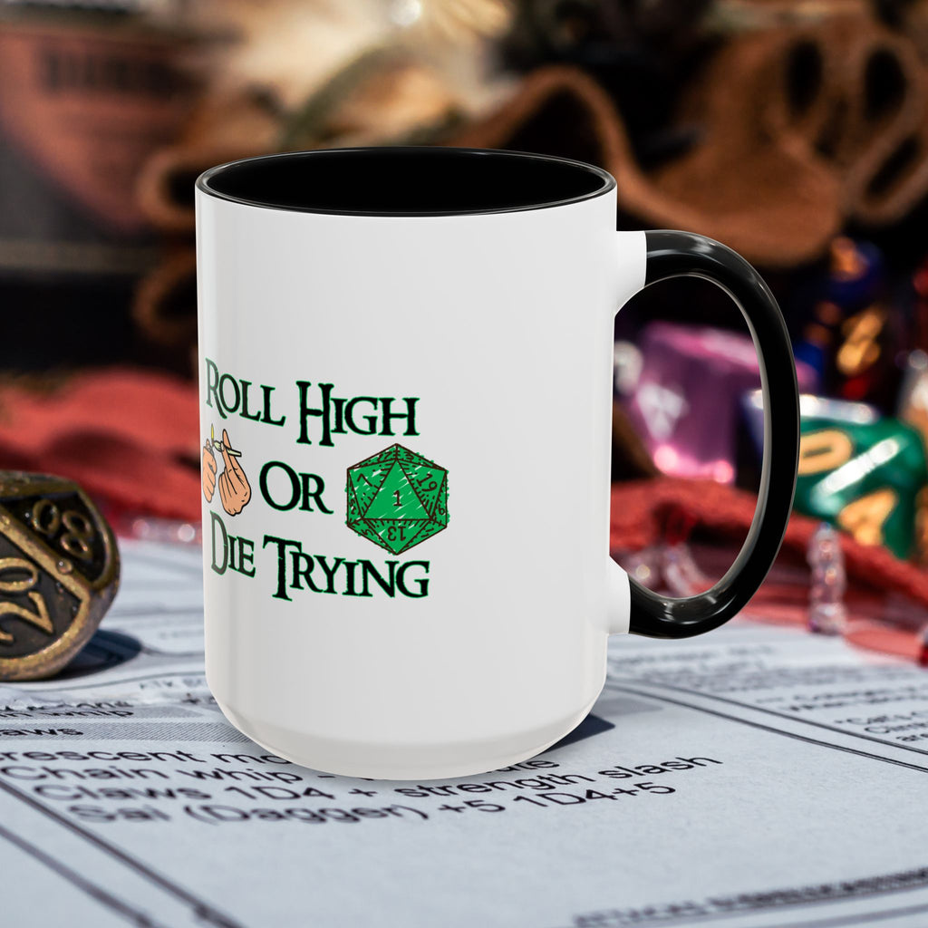 Coffee Mug — "Roll High or Die Trying" D20 Dice Gamer Mug (15oz)