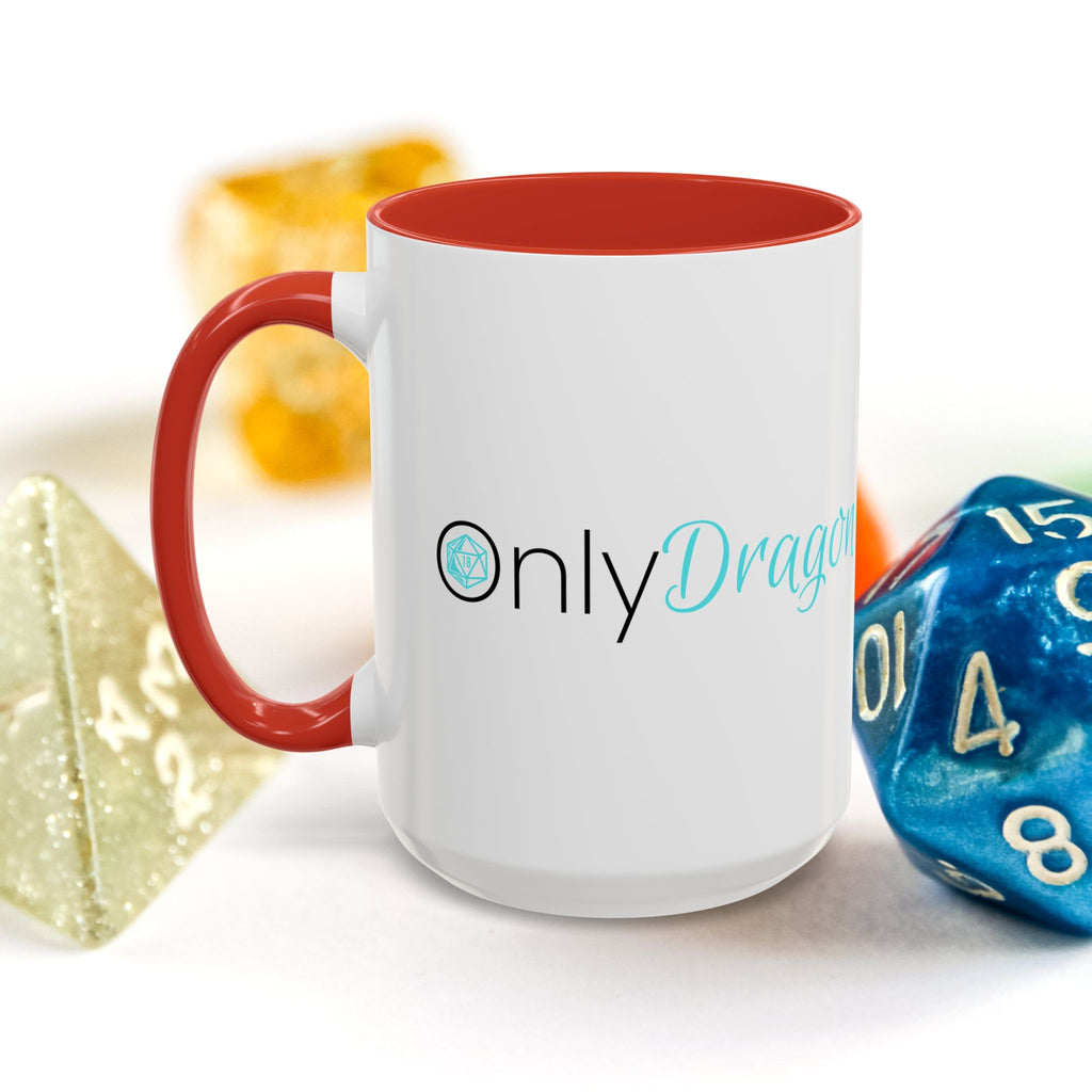 Only Dragons Coffee Mug — Accent 15oz Mug for RPG & DnD Lovers