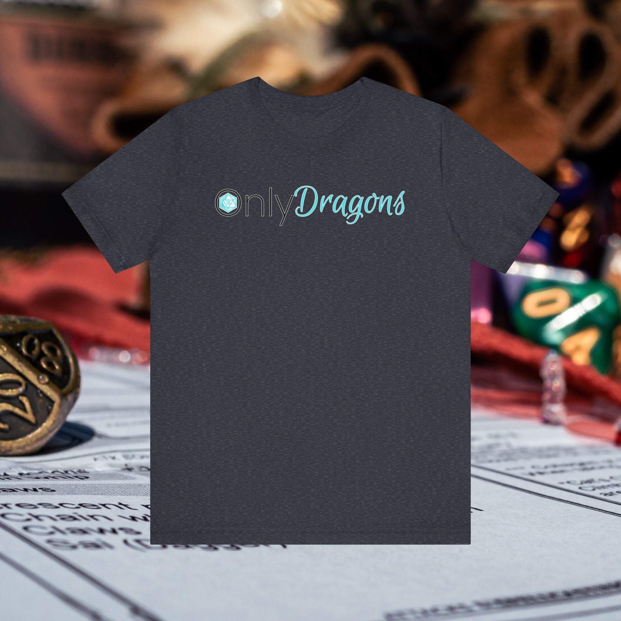 Only Dragons T‑Shirt — Fantasy RPG Gamer Tee