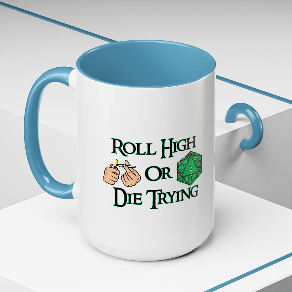 Coffee Mug — "Roll High or Die Trying" D20 Dice Gamer Mug (15oz)