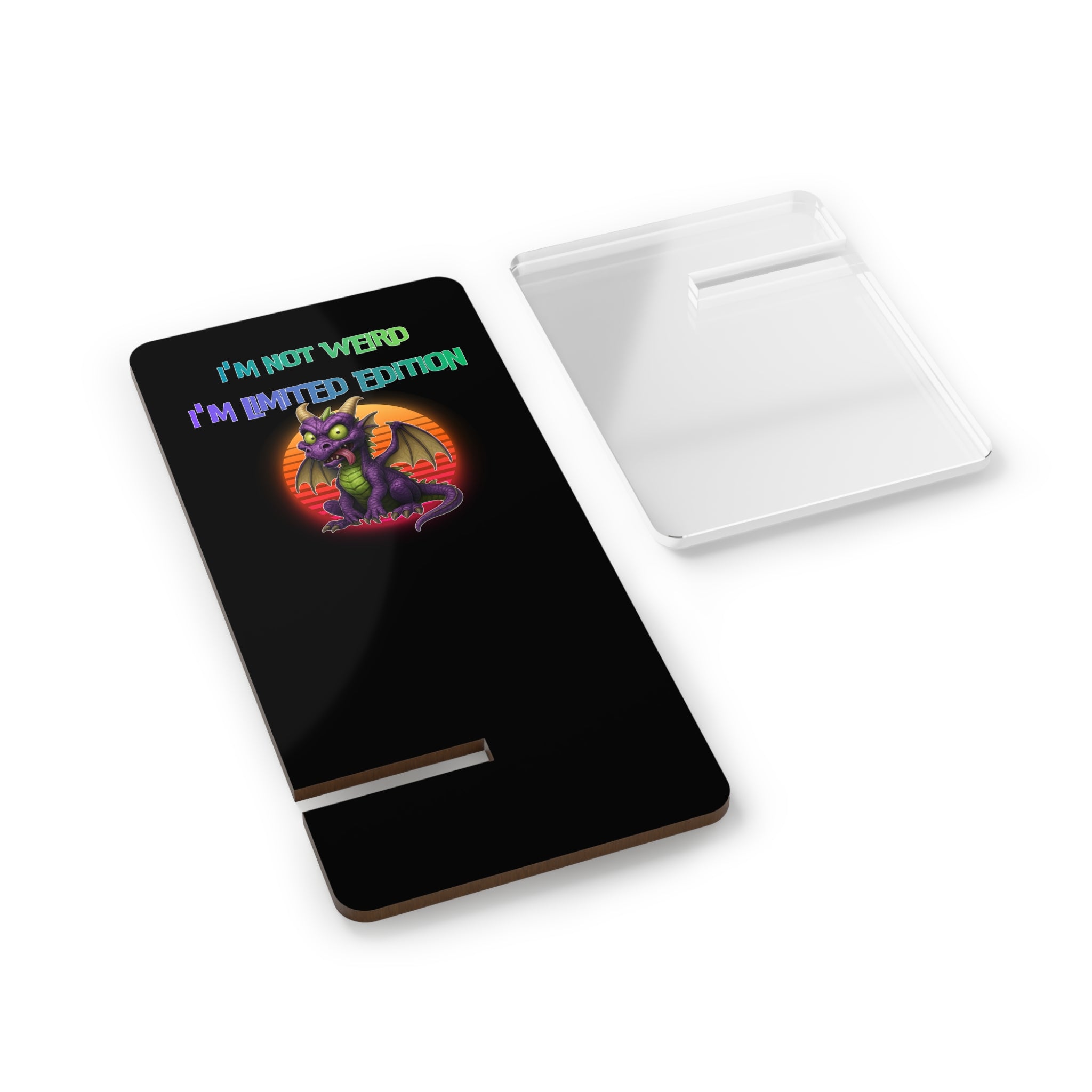 Phone Stand — "I'm Not Weird, I'm Limited Edition"