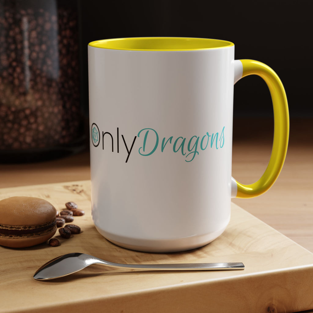Only Dragons Coffee Mug — Accent 15oz Mug for RPG & DnD Lovers