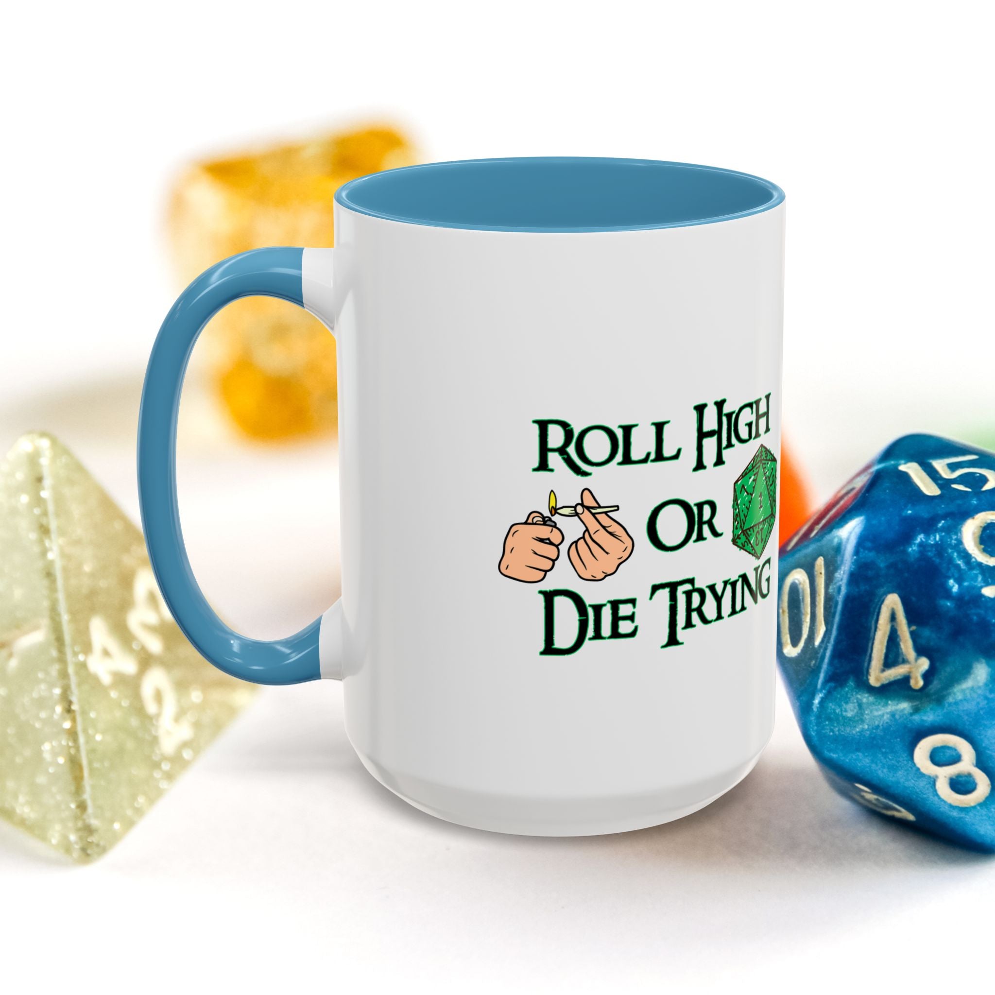 Coffee Mug — "Roll High or Die Trying" D20 Dice Gamer Mug (15oz)