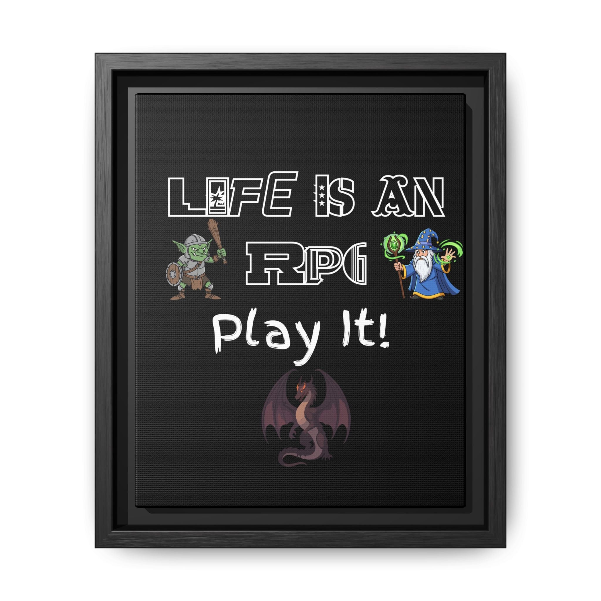 Life Is an RPG Framed Canvas Print – Rpg Gaming Wall Art